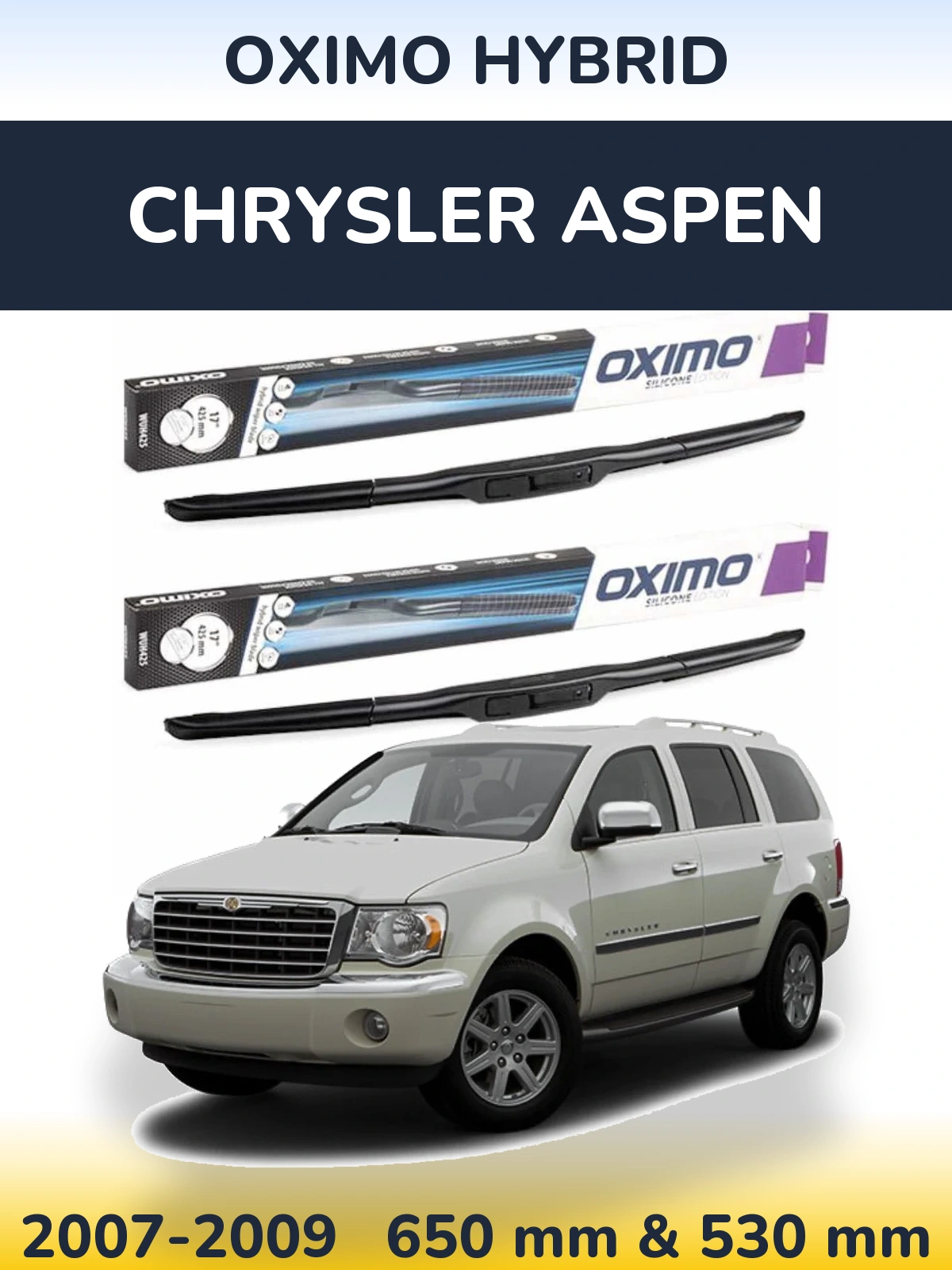 Sada předních stěračů Oximo Hybrid 650 a 530 mm pro Chrysler Aspen 2007-2009