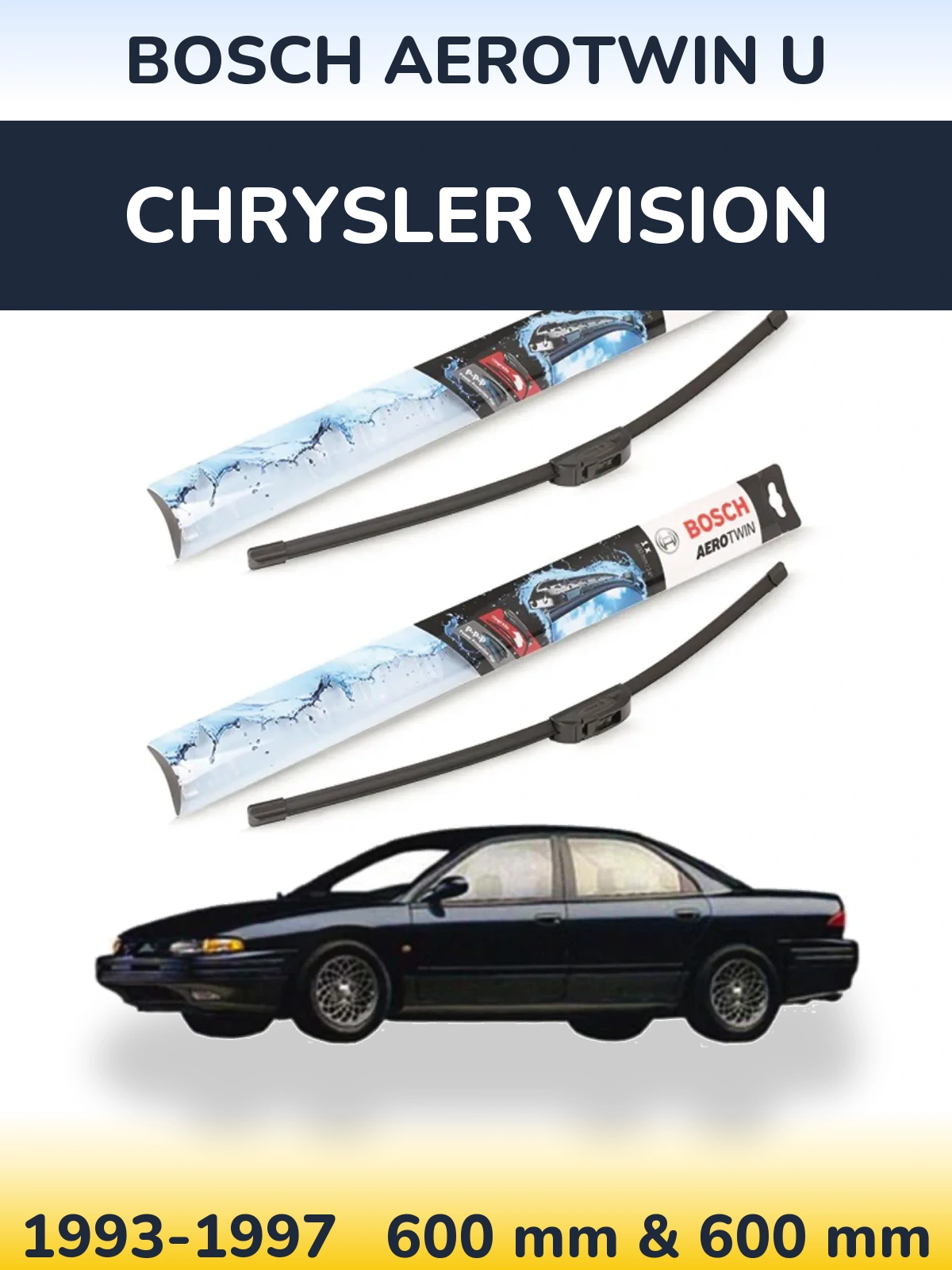 Sada předních stěračů BOSCH AeroTwin U 600 a 600 mm pro Chrysler Vision 1993-1997