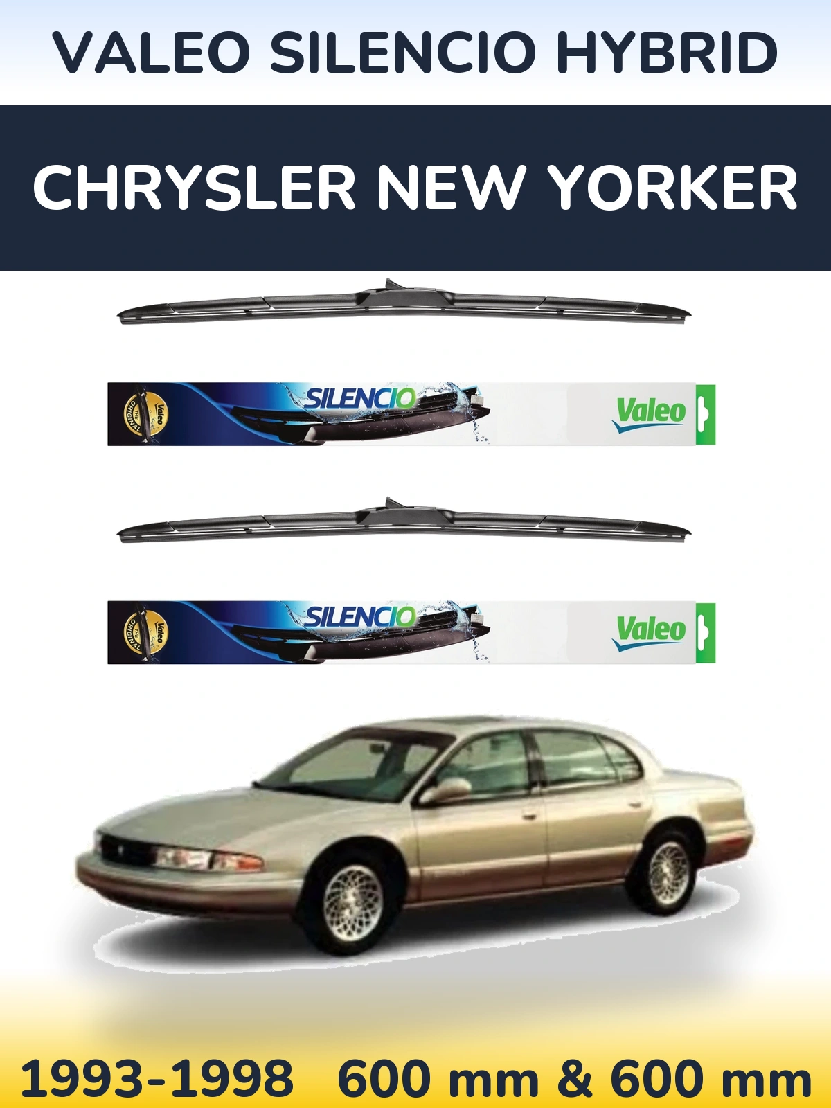 Комплект передніх щіток Valeo Silencio Hybrid 600 & 600 мм для Chrysler New Yorker 1993-1998