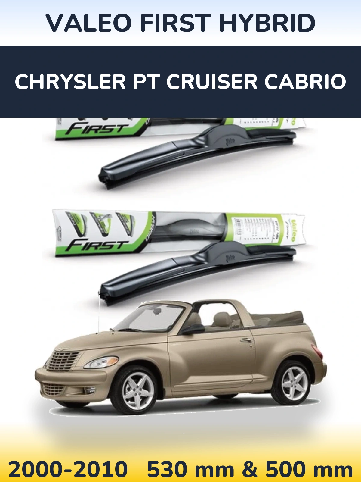 Sada předních stěračů Valeo First Hybrid 530 a 500 mm pro Chrysler PT Cruiser Cabrio 2000-2010