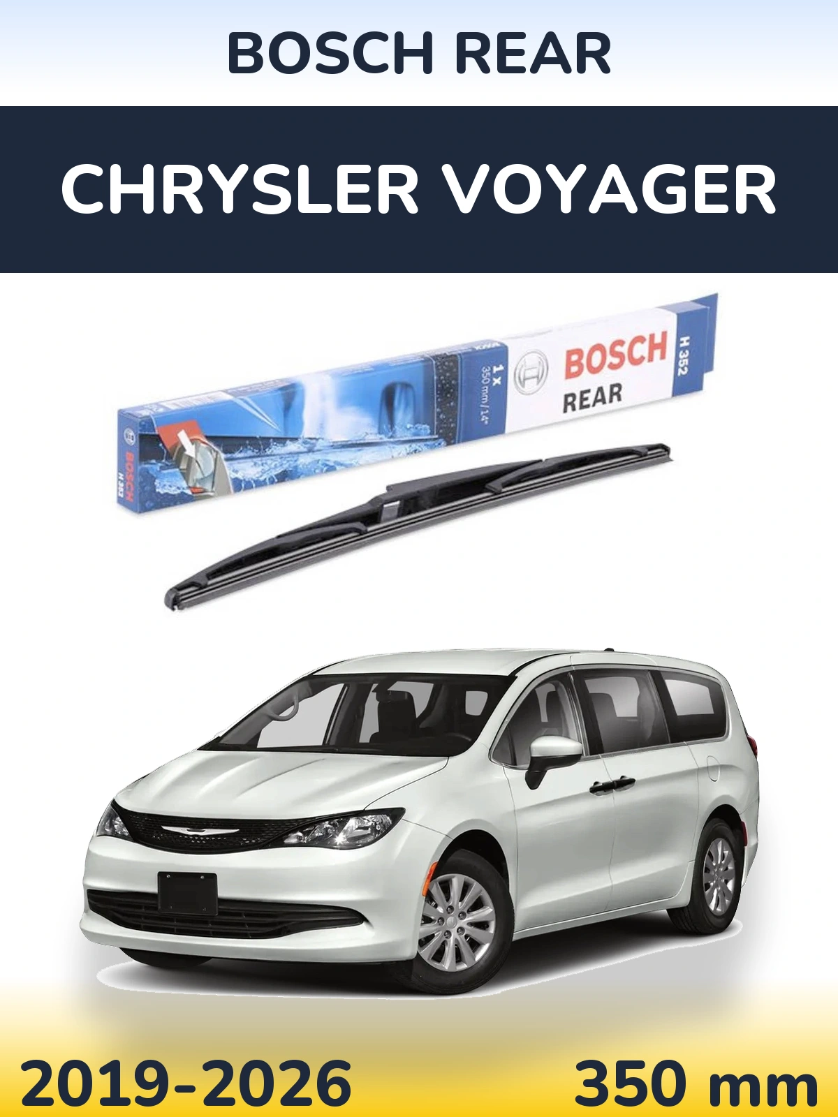 Zadní stěrač BOSCH Rear 350 mm pro Chrysler Voyager 2019-2026