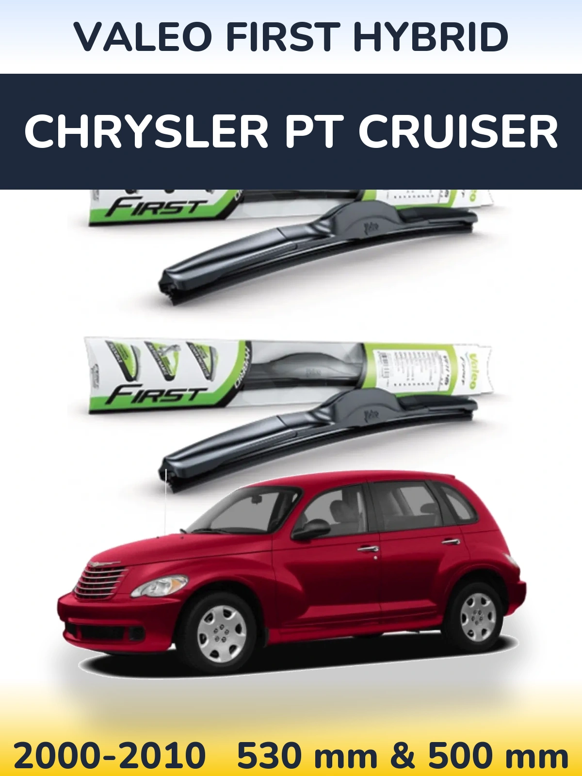Sada předních stěračů Valeo First Hybrid 530 a 500 mm pro Chrysler PT Cruiser 2000-2010