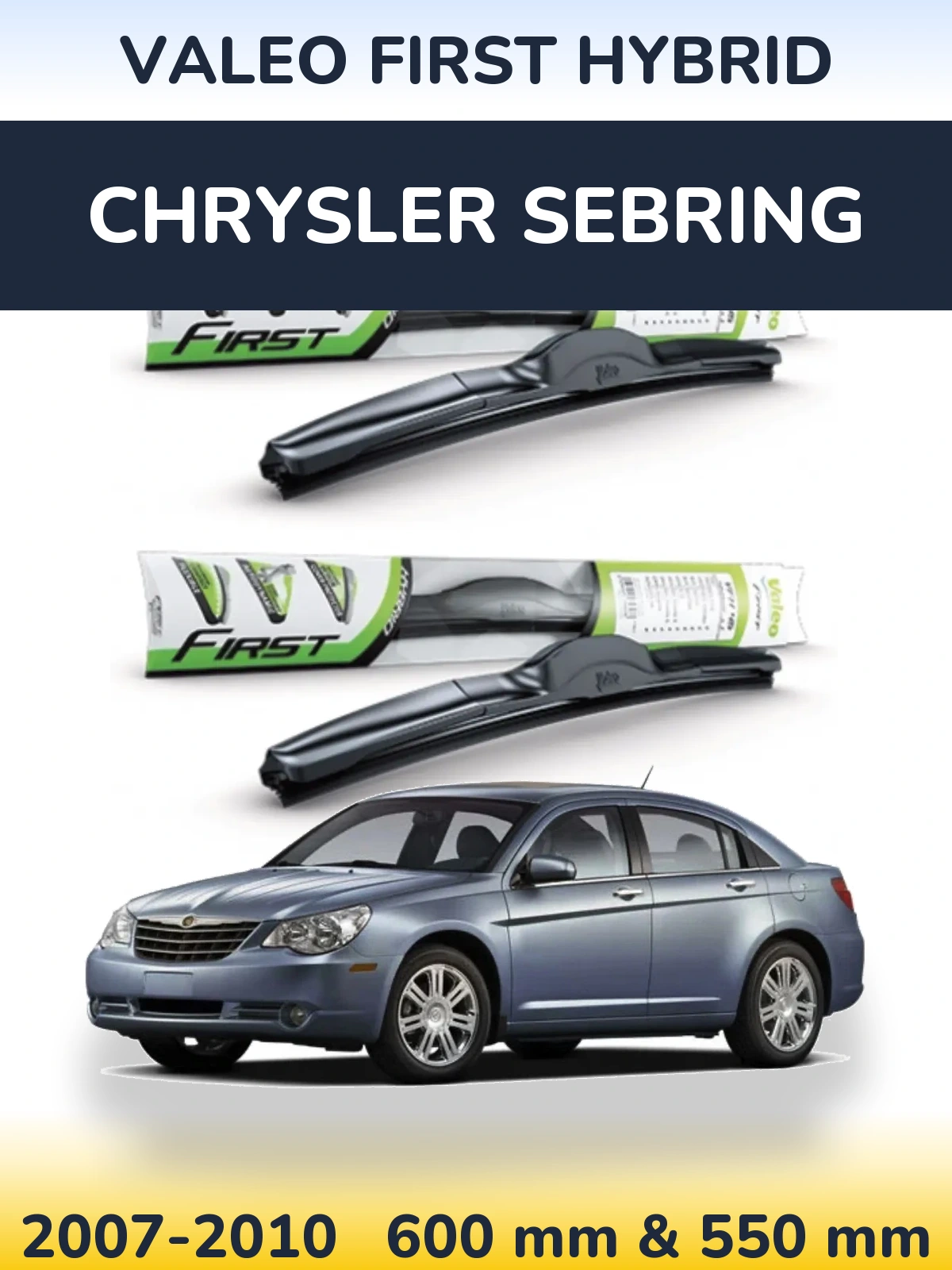Sada předních stěračů Valeo First Hybrid 600 a 550 mm pro Chrysler Sebring 2007-2010