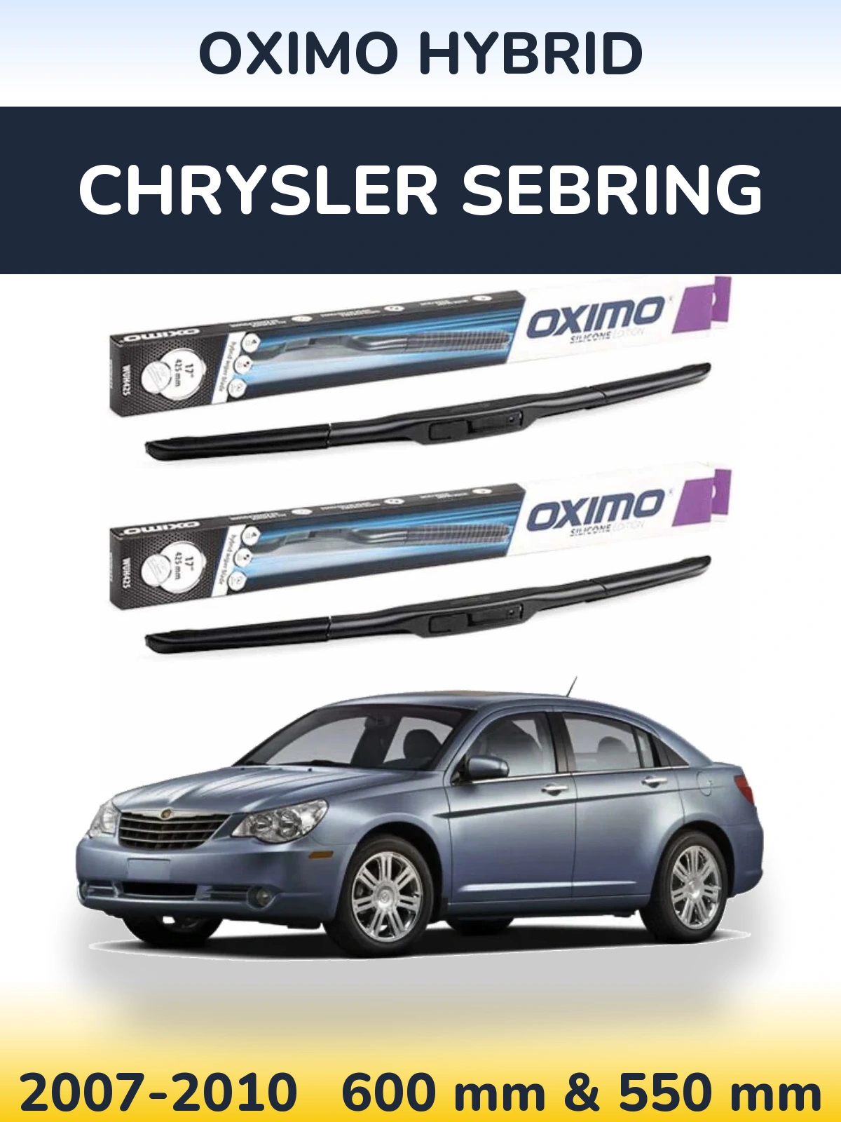 Комплект передніх щіток Oximo Hybrid 600 & 550 мм для Chrysler Sebring 2007-2010
