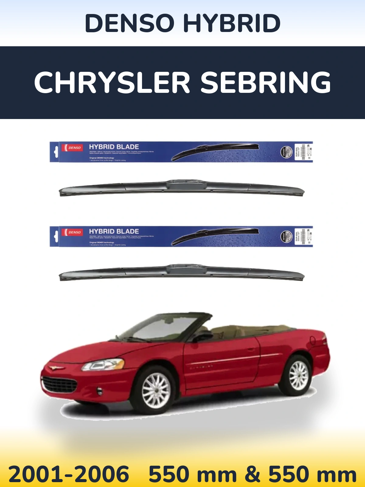 Комплект передніх щіток Denso Hybrid 550 & 550 мм для Chrysler Sebring 2001-2006