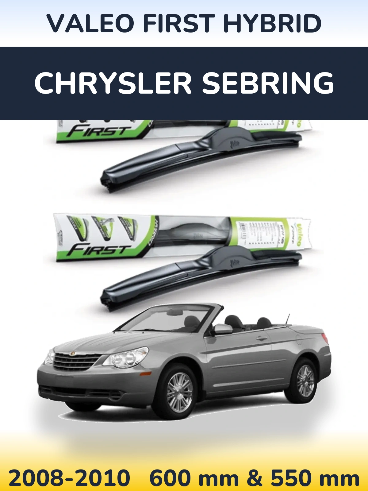 Sada předních stěračů Valeo First Hybrid 600 a 550 mm pro Chrysler Sebring 2008-2010