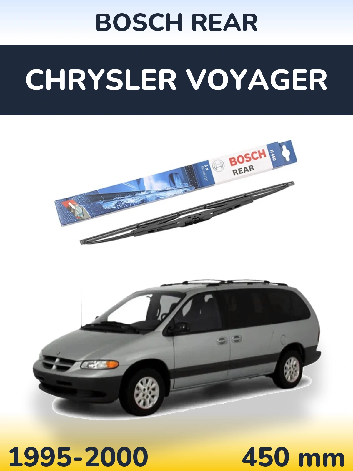 Задня щітка BOSCH Rear 450 мм для Chrysler Voyager 1995-2000