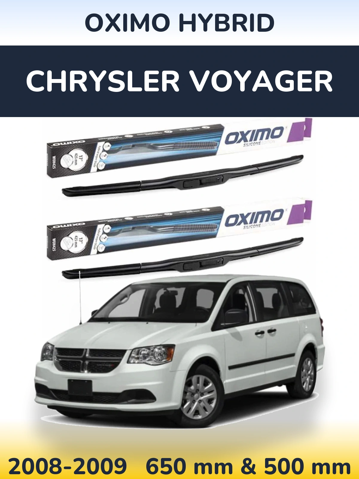Sada předních stěračů Oximo Hybrid 650 a 500 mm pro Chrysler Voyager 2008-2009