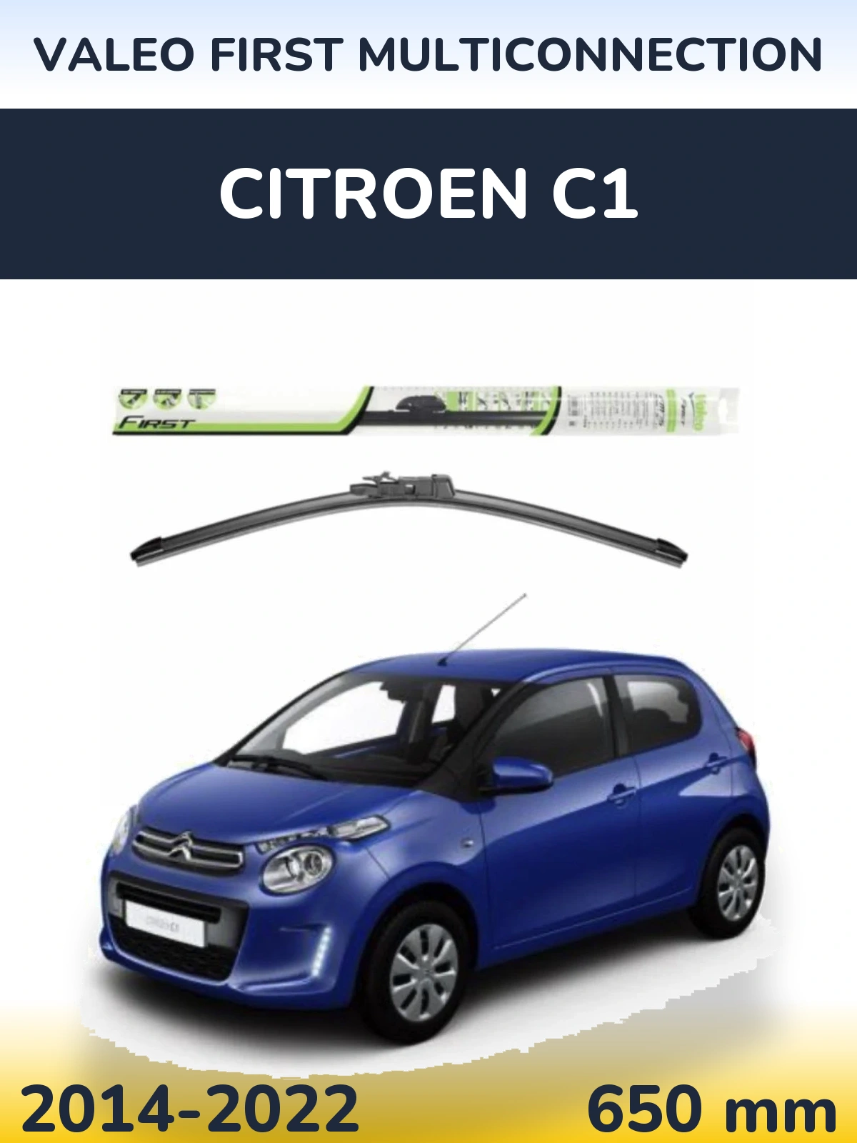 Přední stěrač Valeo First MultiConnection 650 mm pro Citroen C1 2014-2022