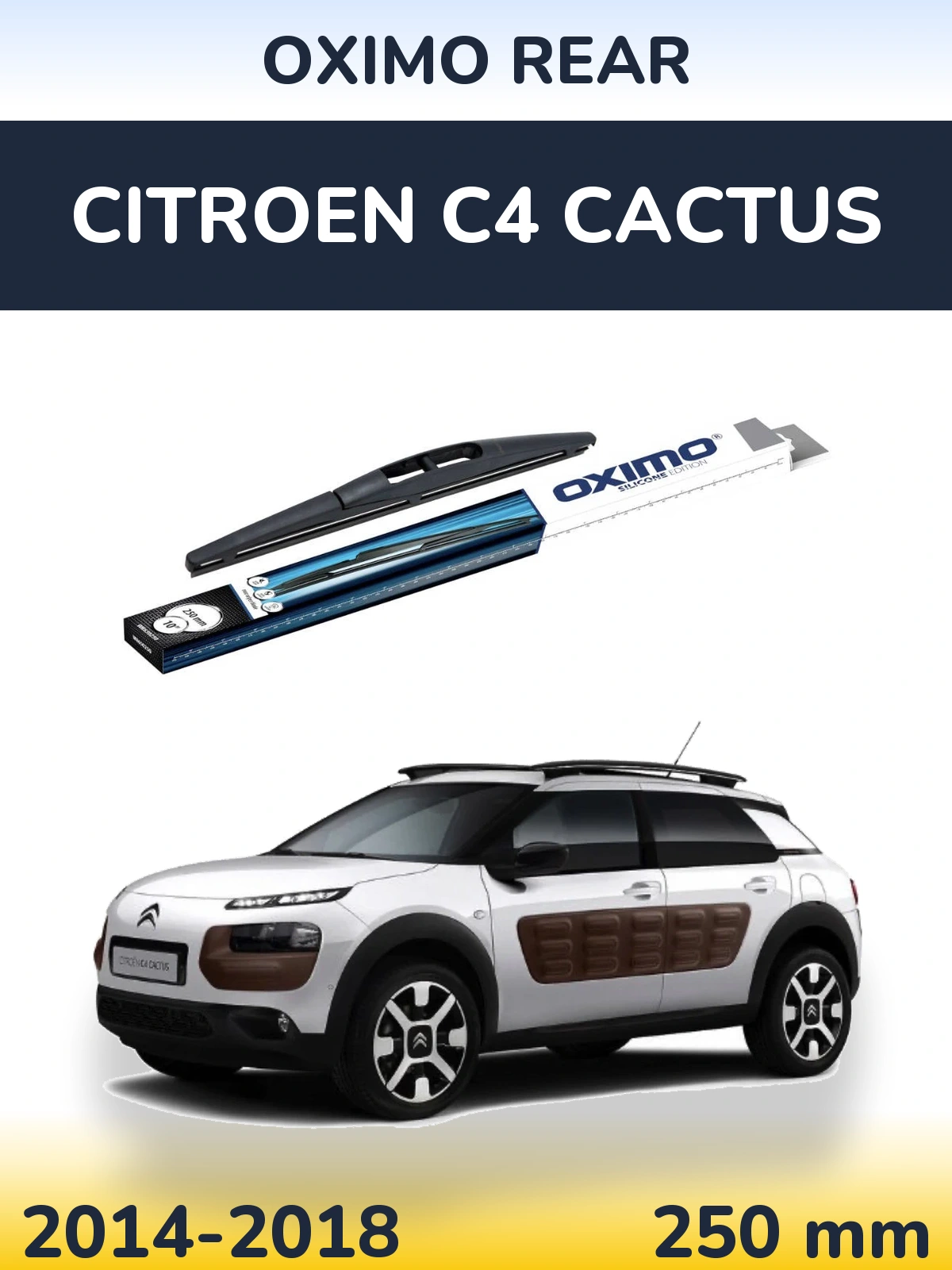 Zadní stěrač Oximo Rear 250 mm pro Citroen C4 Cactus 2014-2018