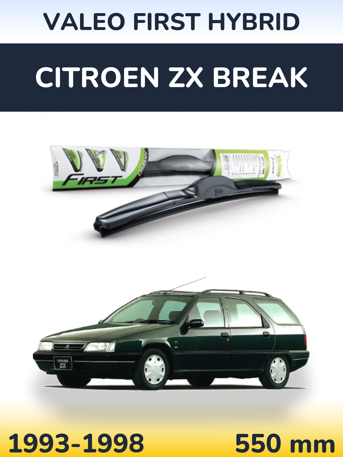 Přední stěrač Valeo First Hybrid 550 mm pro Citroen ZX Break 1993-1998