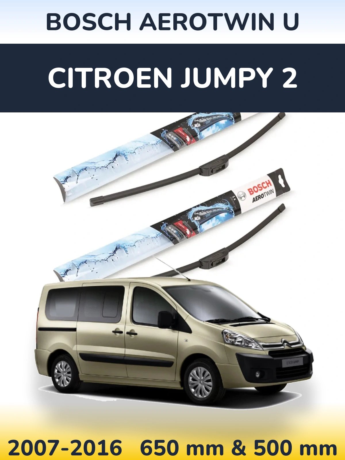 Sada předních stěračů BOSCH AeroTwin U 650 a 500 mm pro Citroen Jumpy 2 2007-2016