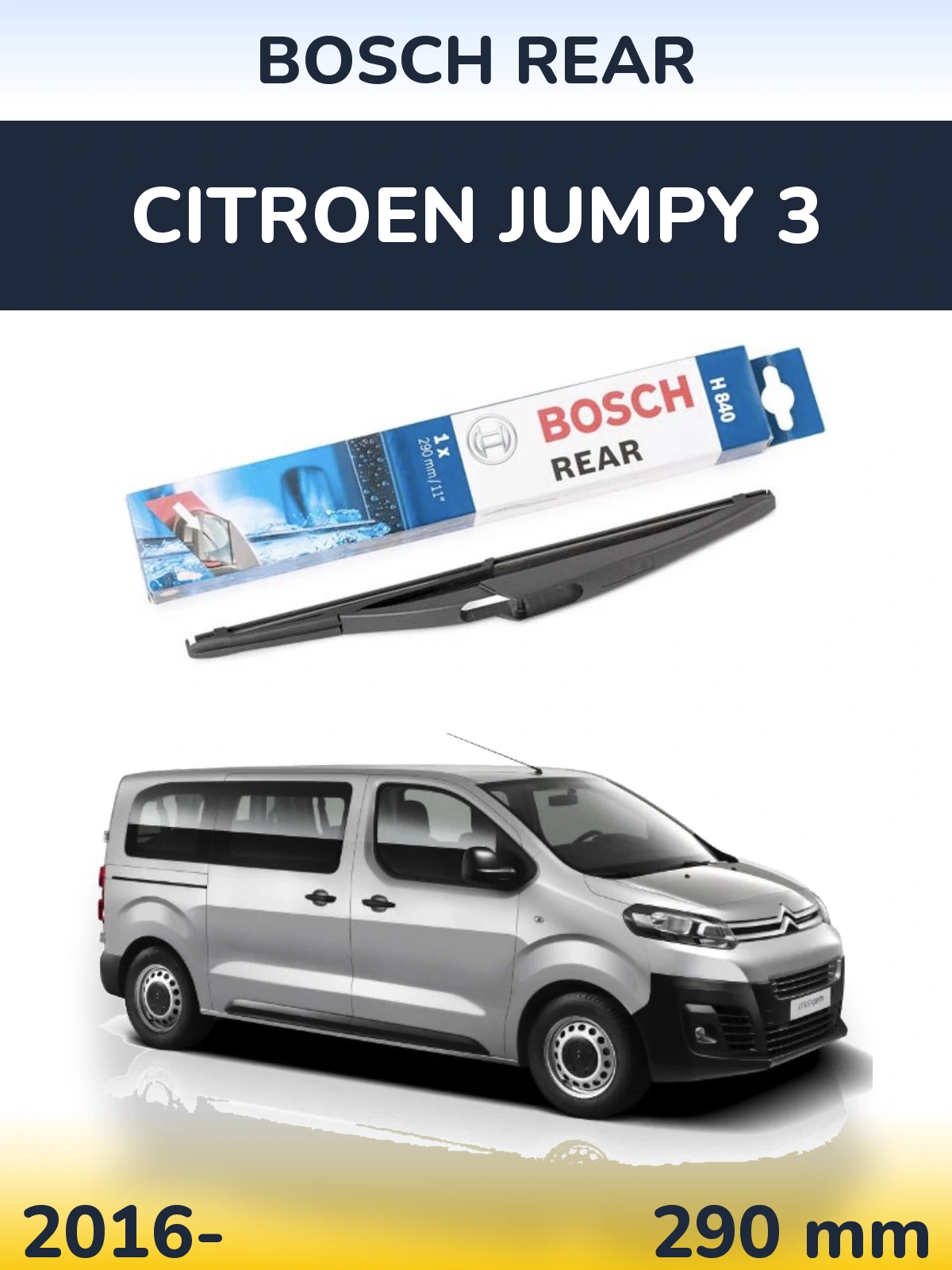 Zadní stěrač BOSCH Rear 290 mm pro Citroen Jumpy 3 2016-2026