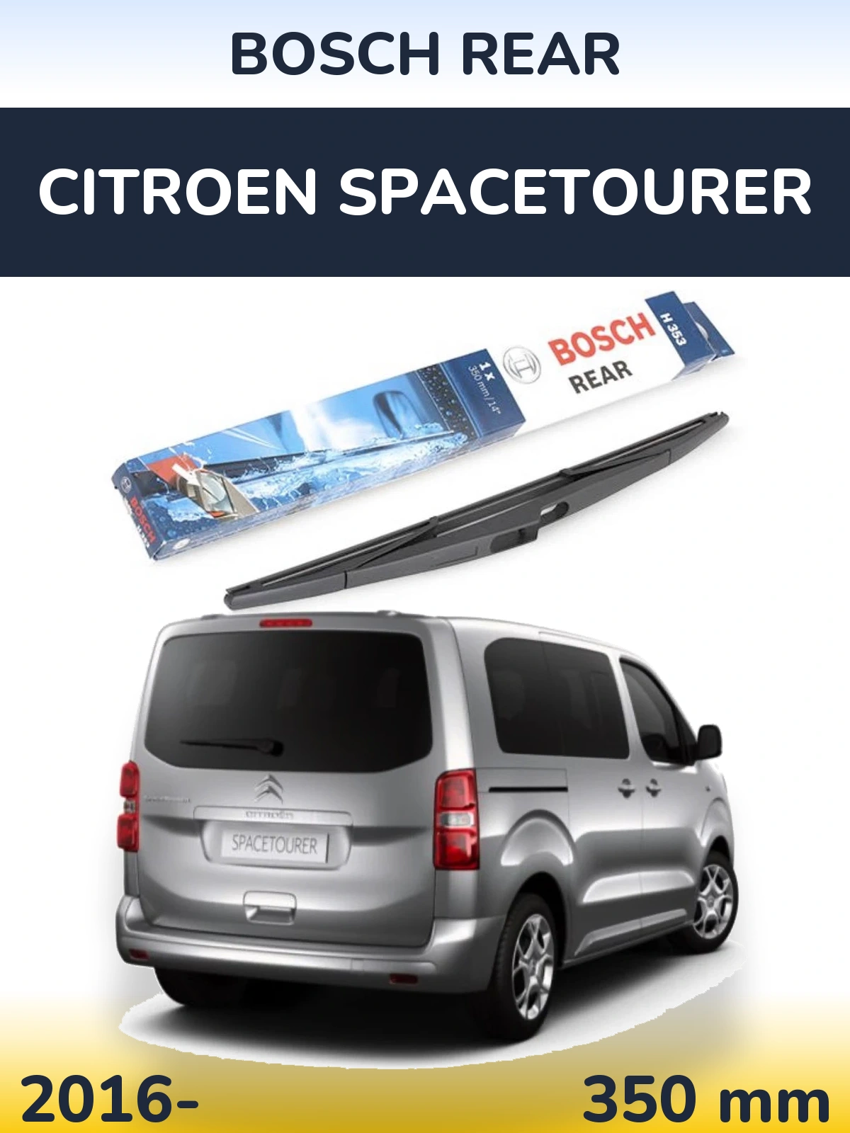 Zadní stěrač BOSCH Rear 350 mm pro Citroen SpaceTourer 2016-2026