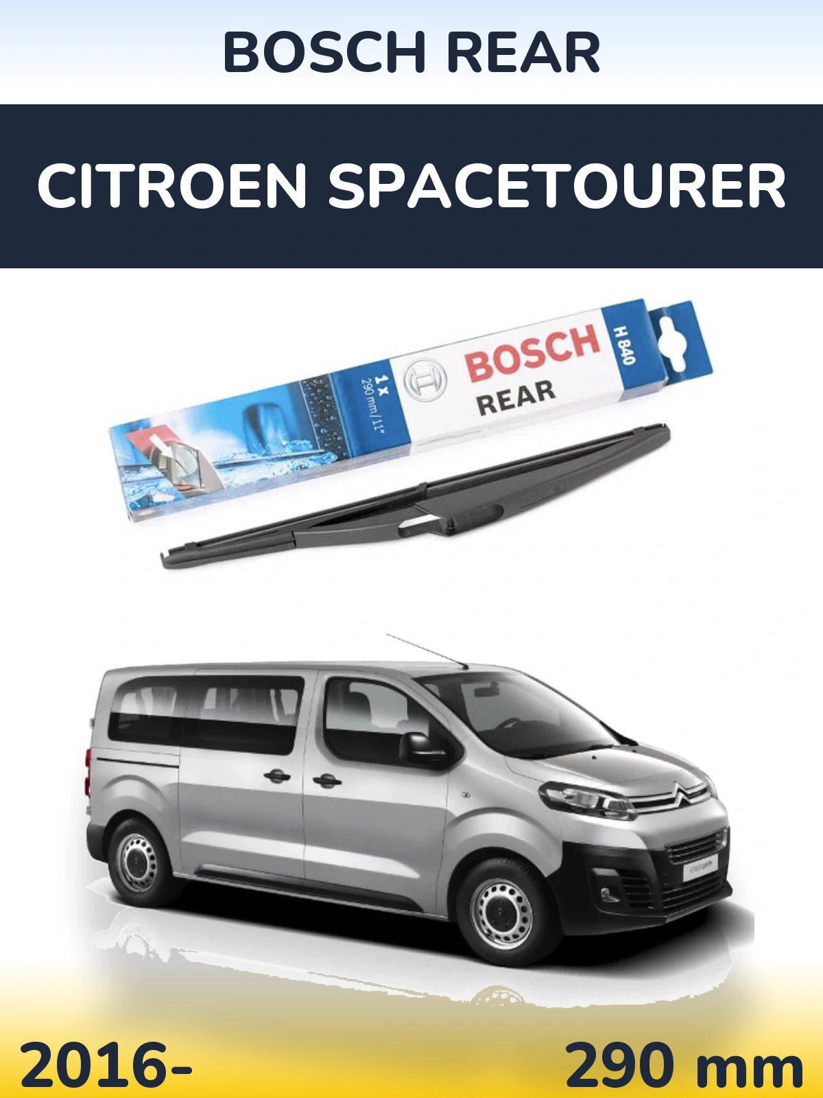 Задня щітка BOSCH Rear 290 мм для Citroen SpaceTourer 2016-2026