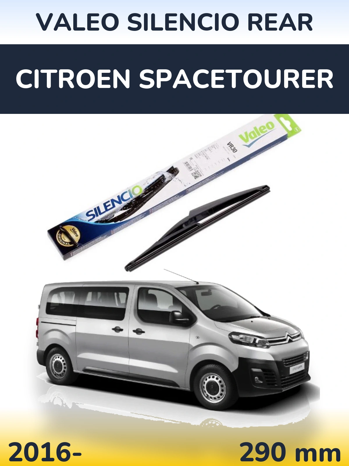 Zadní stěrač Valeo Silencio Rear 290 mm pro Citroen SpaceTourer 2016-2026