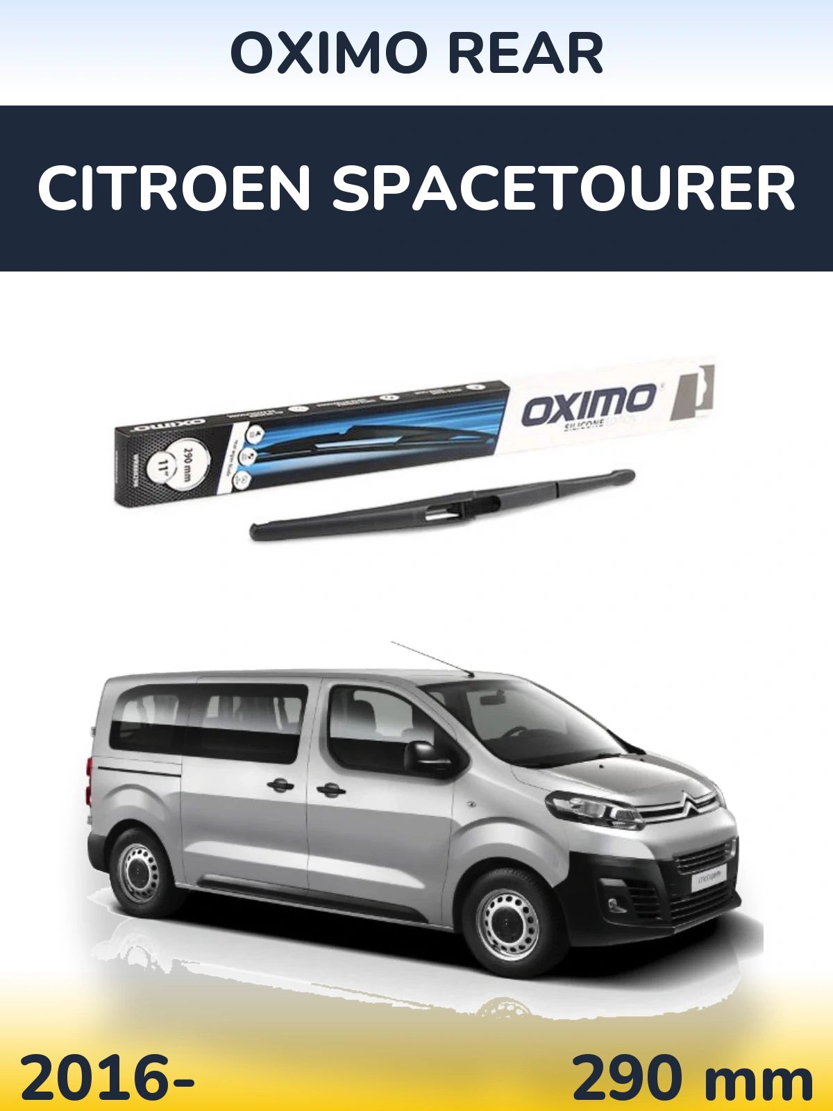 Задня щітка Oximo Rear 290 мм для Citroen SpaceTourer 2016-2026
