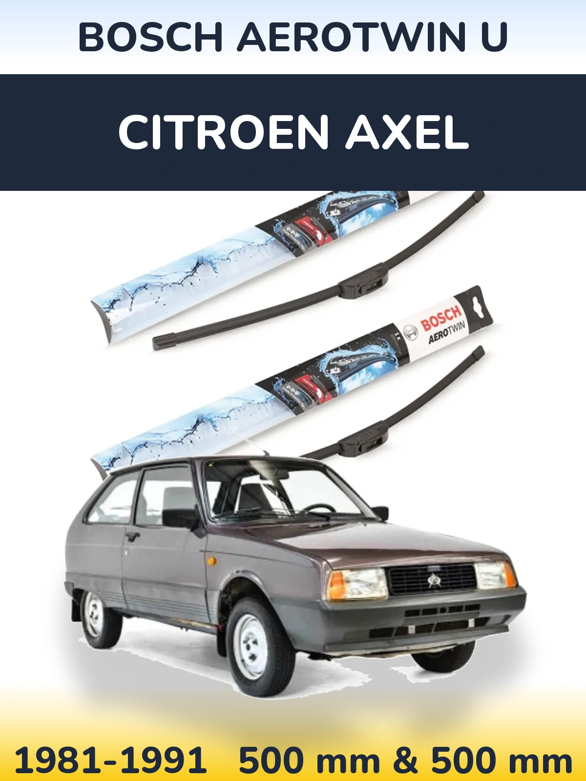 Sada předních stěračů BOSCH AeroTwin U 500 a 500 mm pro Citroen Axel 1981-1991