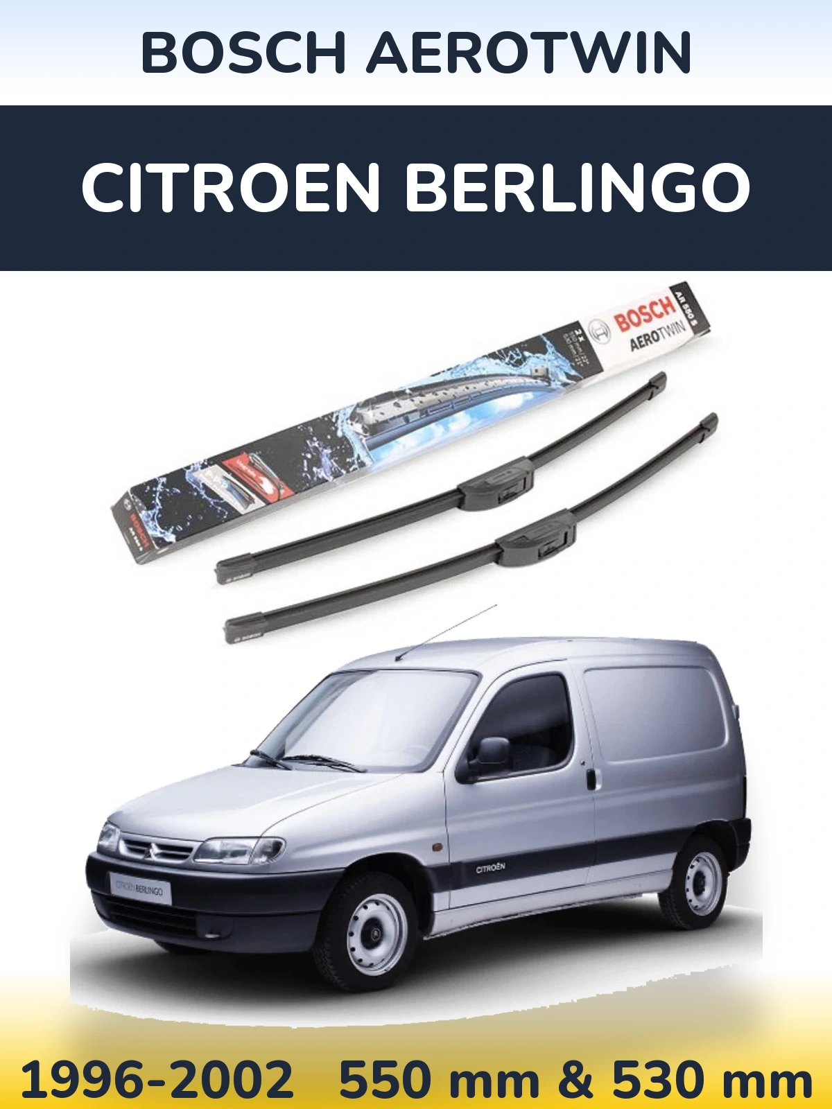 Комплект передніх щіток BOSCH AeroTwin 550 & 530 мм для Citroen Berlingo 1996-2002