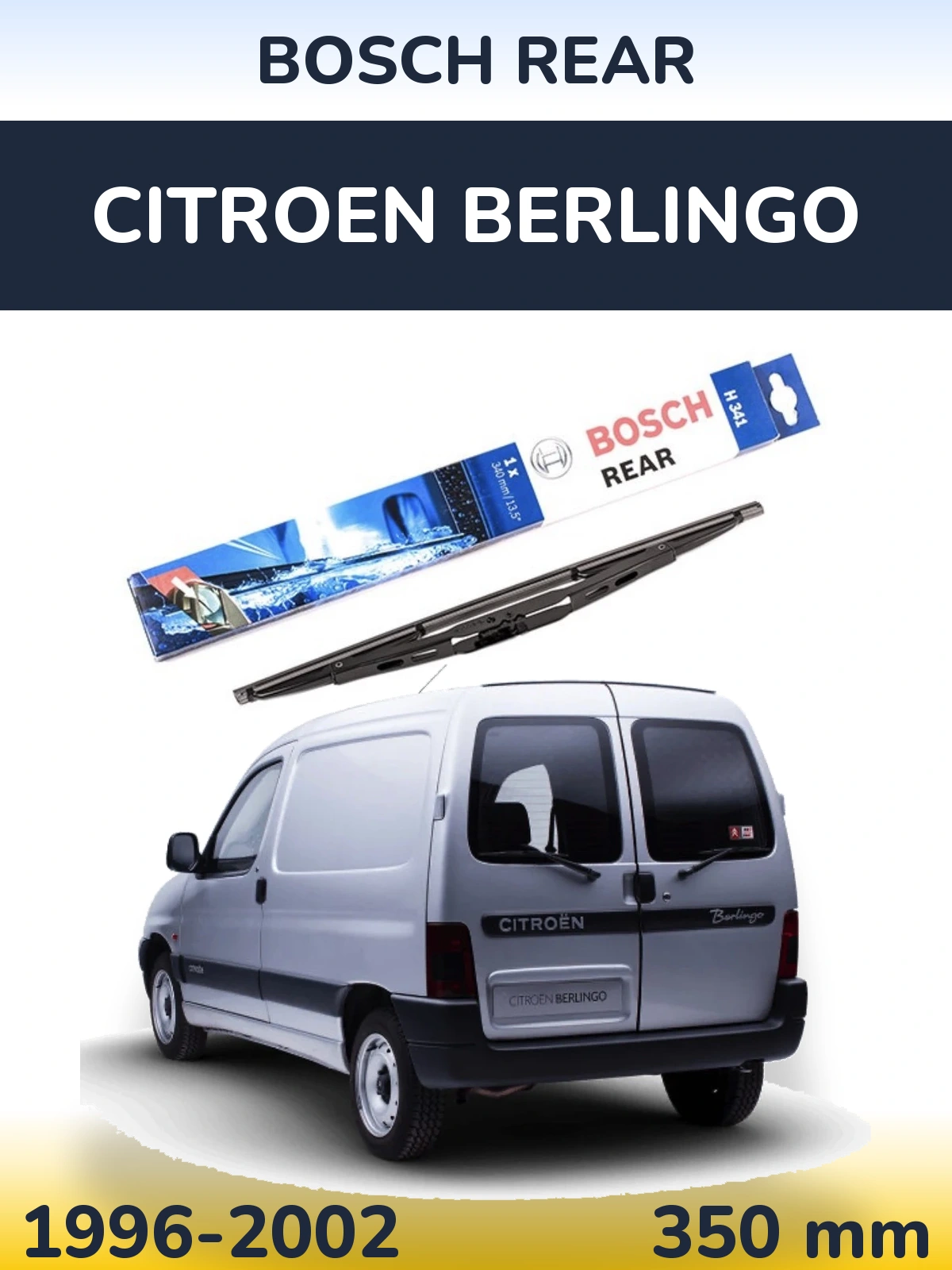 Zadní stěrač BOSCH Rear 340 mm pro Citroen Berlingo 1996-2002