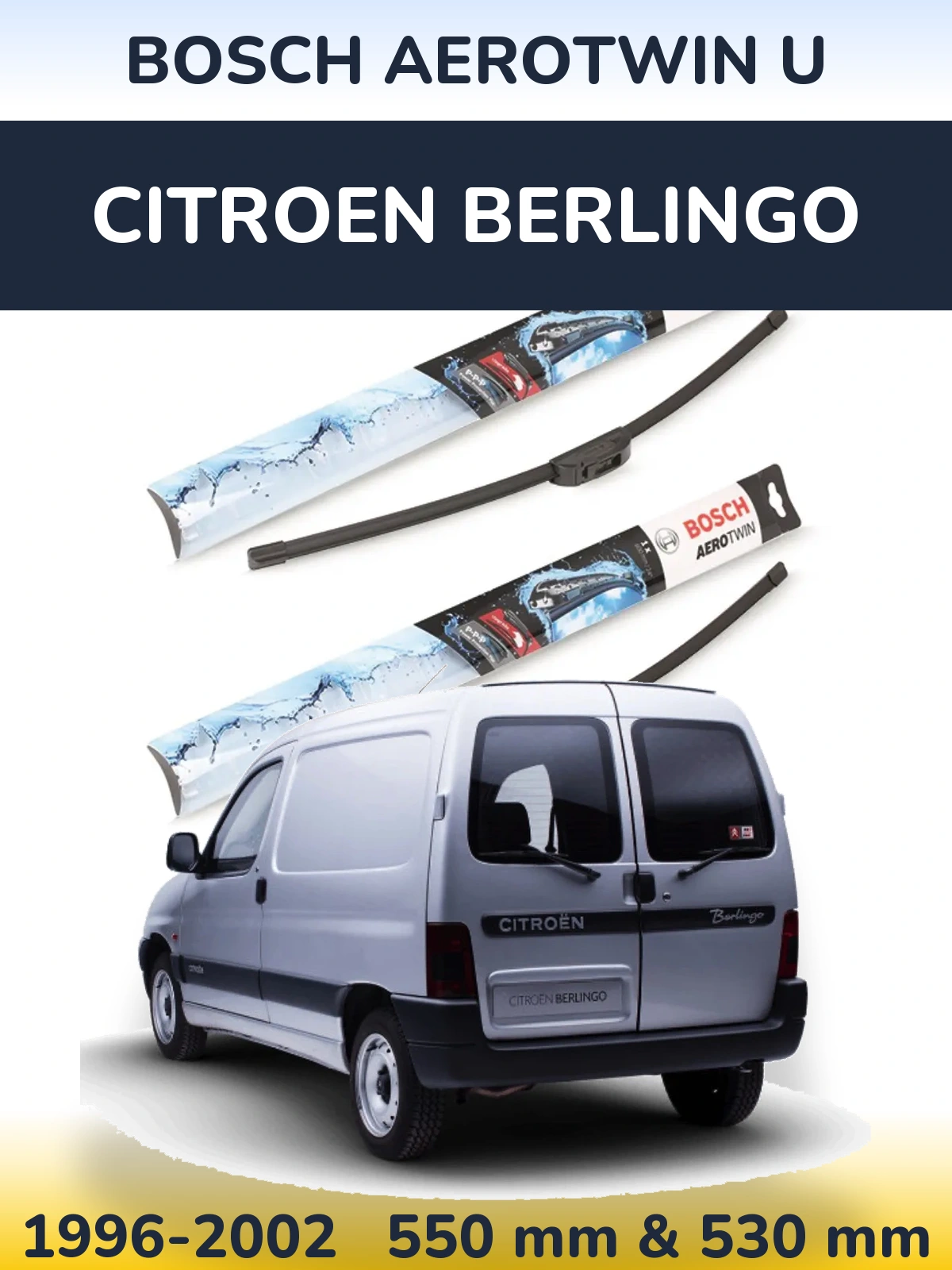 Sada předních stěračů BOSCH AeroTwin U 550 a 530 mm pro Citroen Berlingo 1996-2002