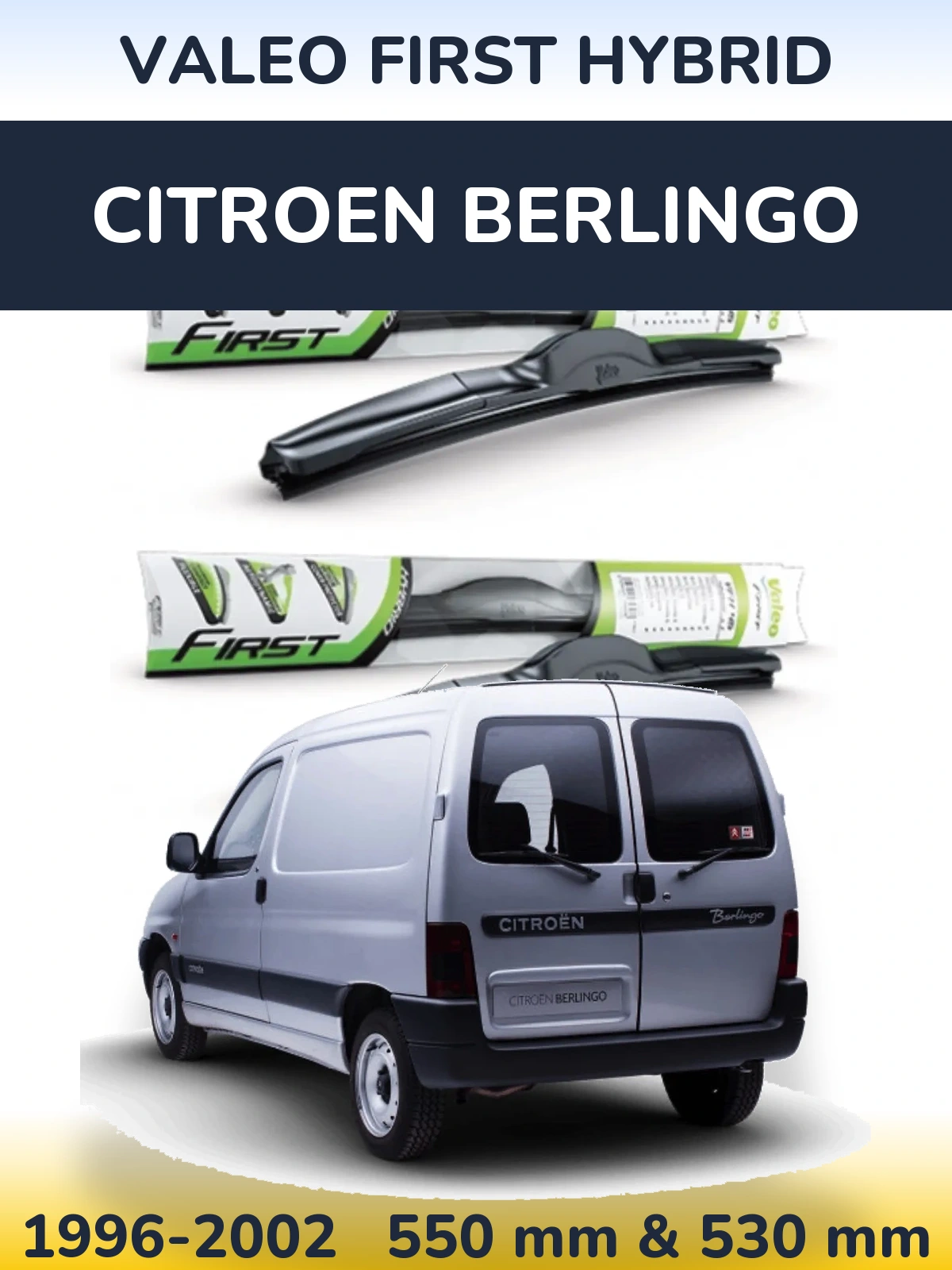 Sada předních stěračů Valeo First Hybrid 550 a 530 mm pro Citroen Berlingo 1996-2002