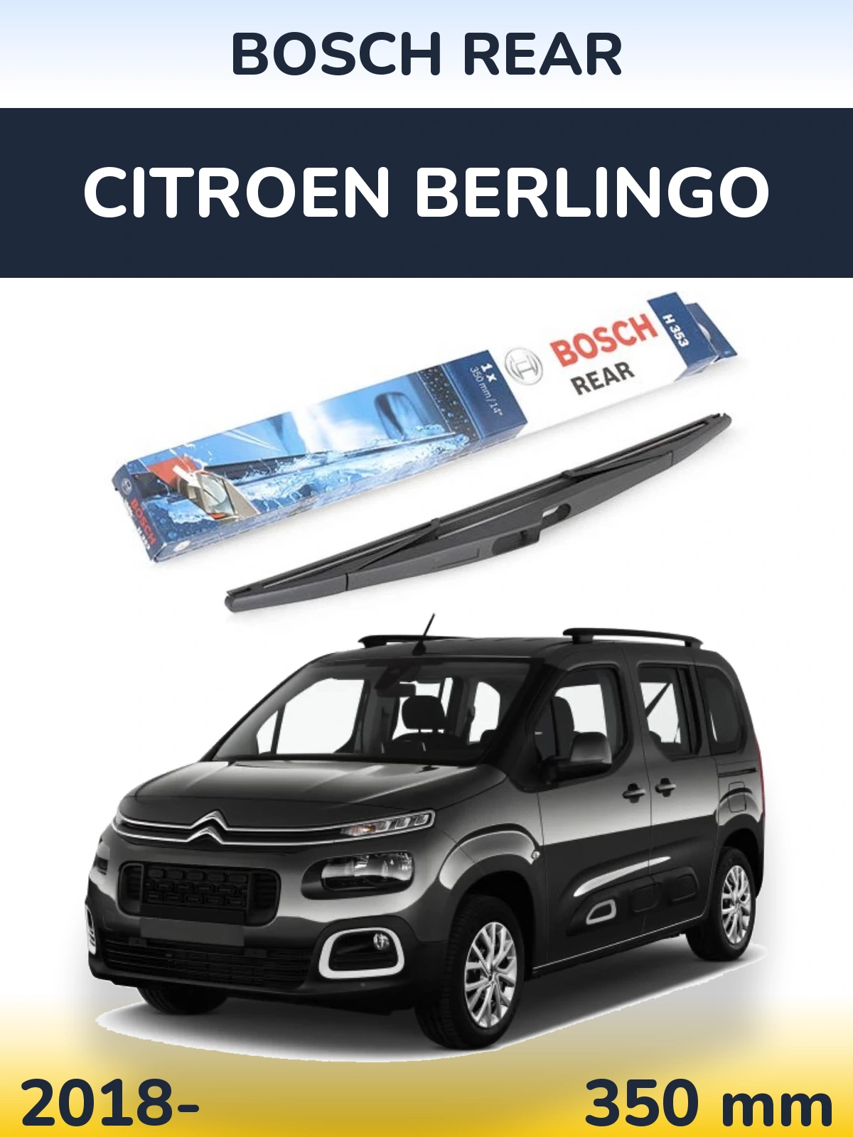 Zadní stěrač BOSCH Rear 350 mm pro Citroen Berlingo 2018-2026