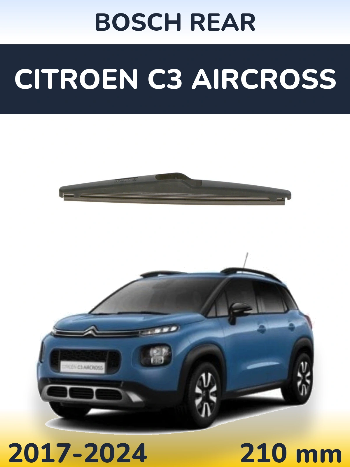 Zadní stěrač BOSCH Rear 210 mm pro Citroen C3 Aircross 2017-2024