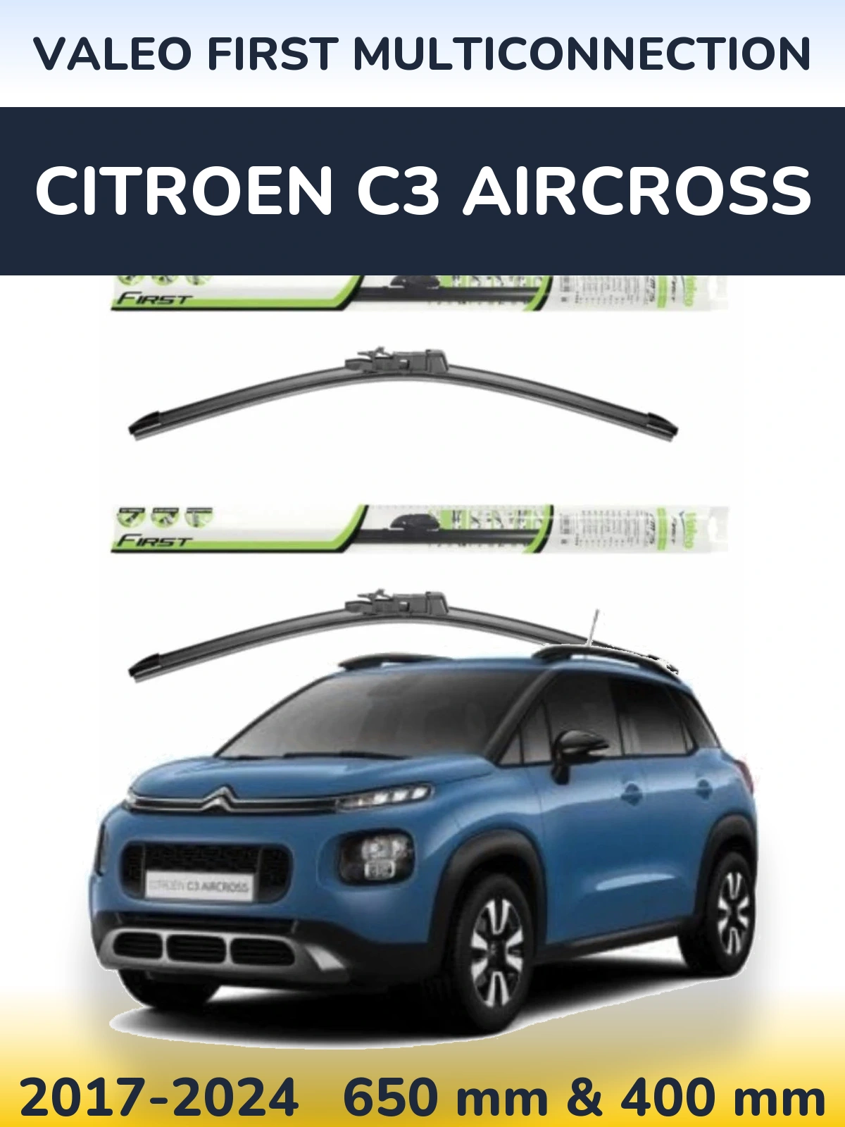 Комплект передніх щіток Valeo First MultiConnection 650 & 400 мм для Citroen C3 Aircross 2017-2024