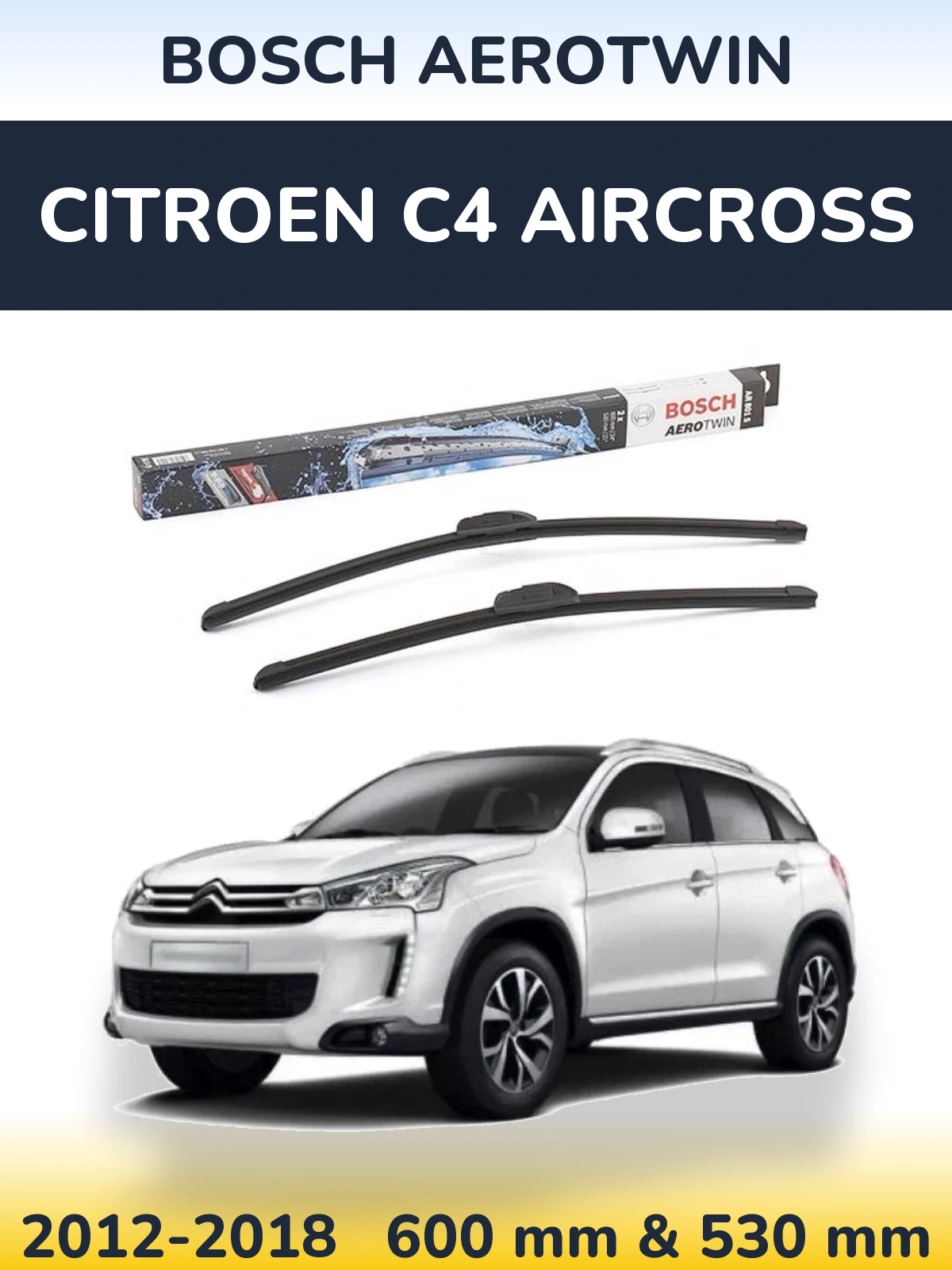 Sada předních stěračů BOSCH AeroTwin 600 a 530 mm pro Citroen C4 Aircross 2012-2018