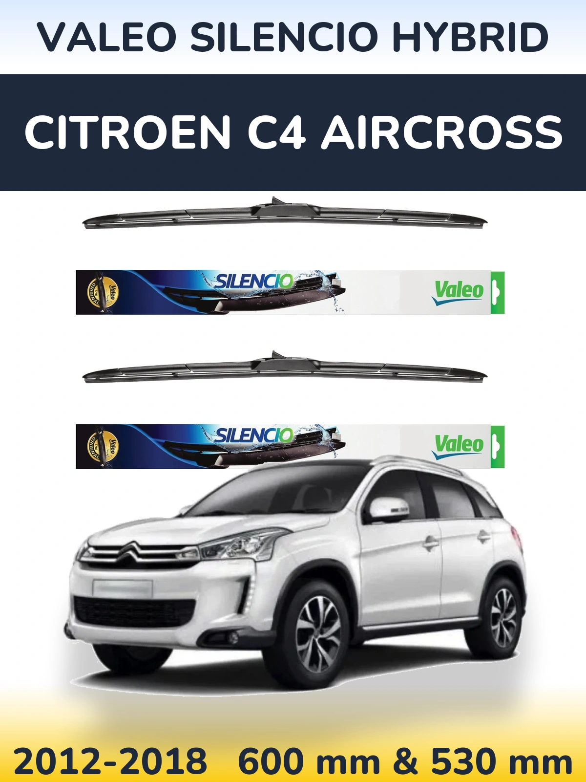 Sada předních stěračů Valeo Silencio Hybrid 600 a 530 mm pro Citroen C4 Aircross 2012-2018