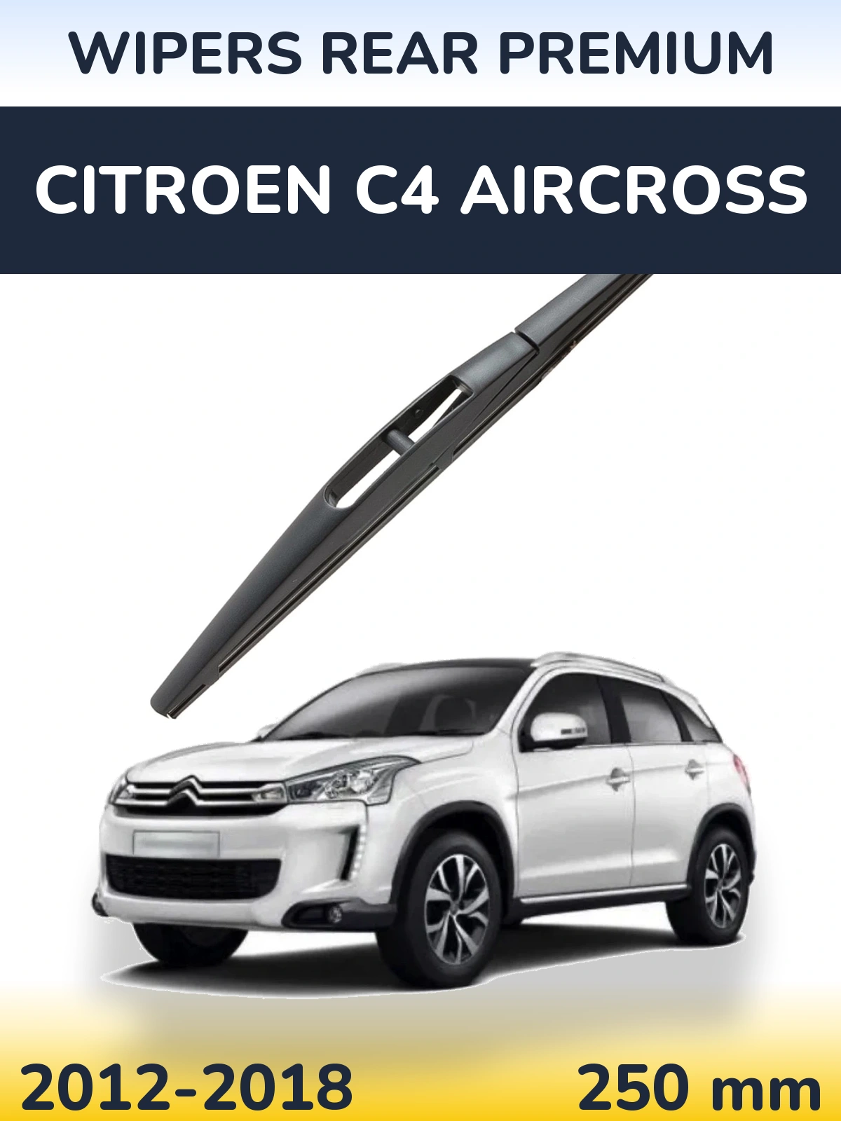 Задня щітка WIPERS REAR PREMIUM 250 мм для Citroen C4 Aircross 2012-2018