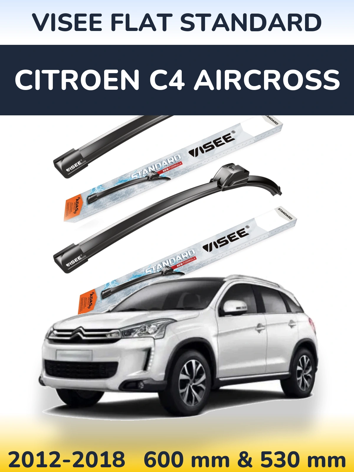 Комплект передніх щіток VISEE FLAT STANDARD 600 & 530 мм для Citroen C4 Aircross 2012-2018