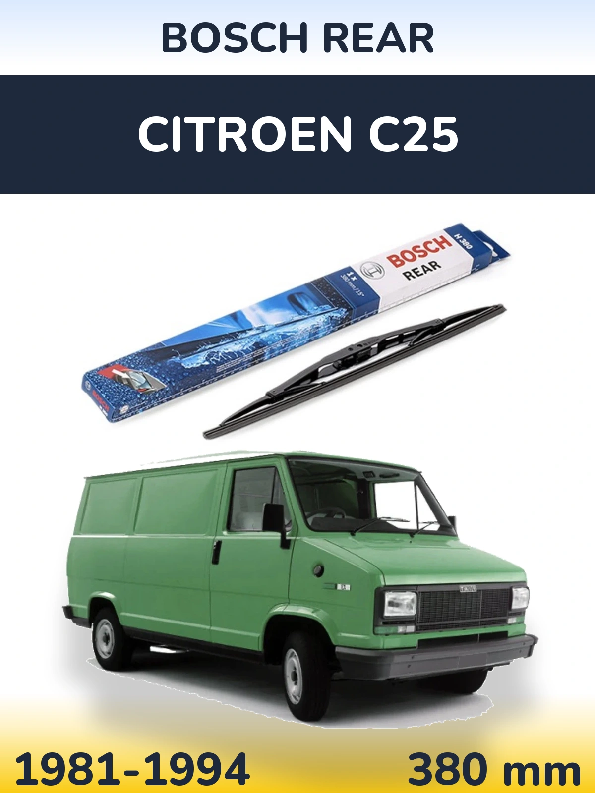 Zadní stěrač BOSCH Rear 380 mm pro Citroen C25 1981-1994