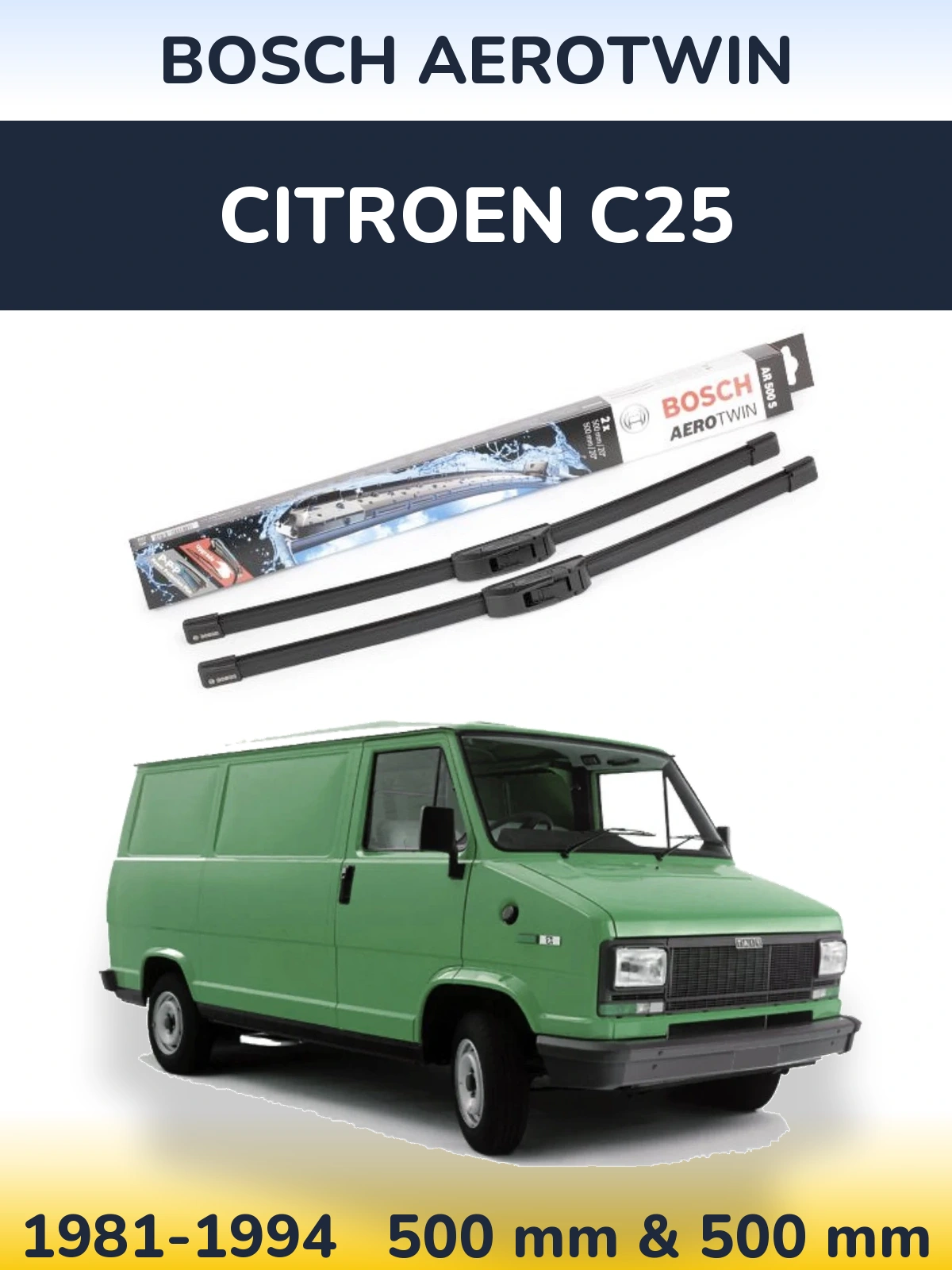 Sada předních stěračů BOSCH AeroTwin 500 a 500 mm pro Citroen C25 1981-1994