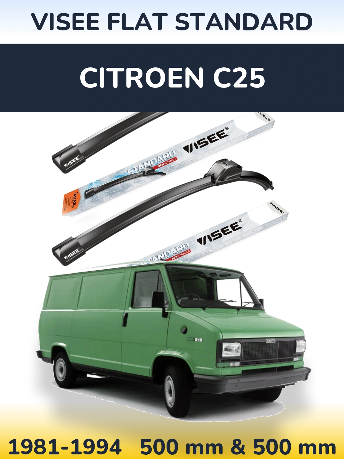 Sada předních stěračů VISEE FLAT STANDARD 500 a 500 mm pro Citroen C25 1981-1994