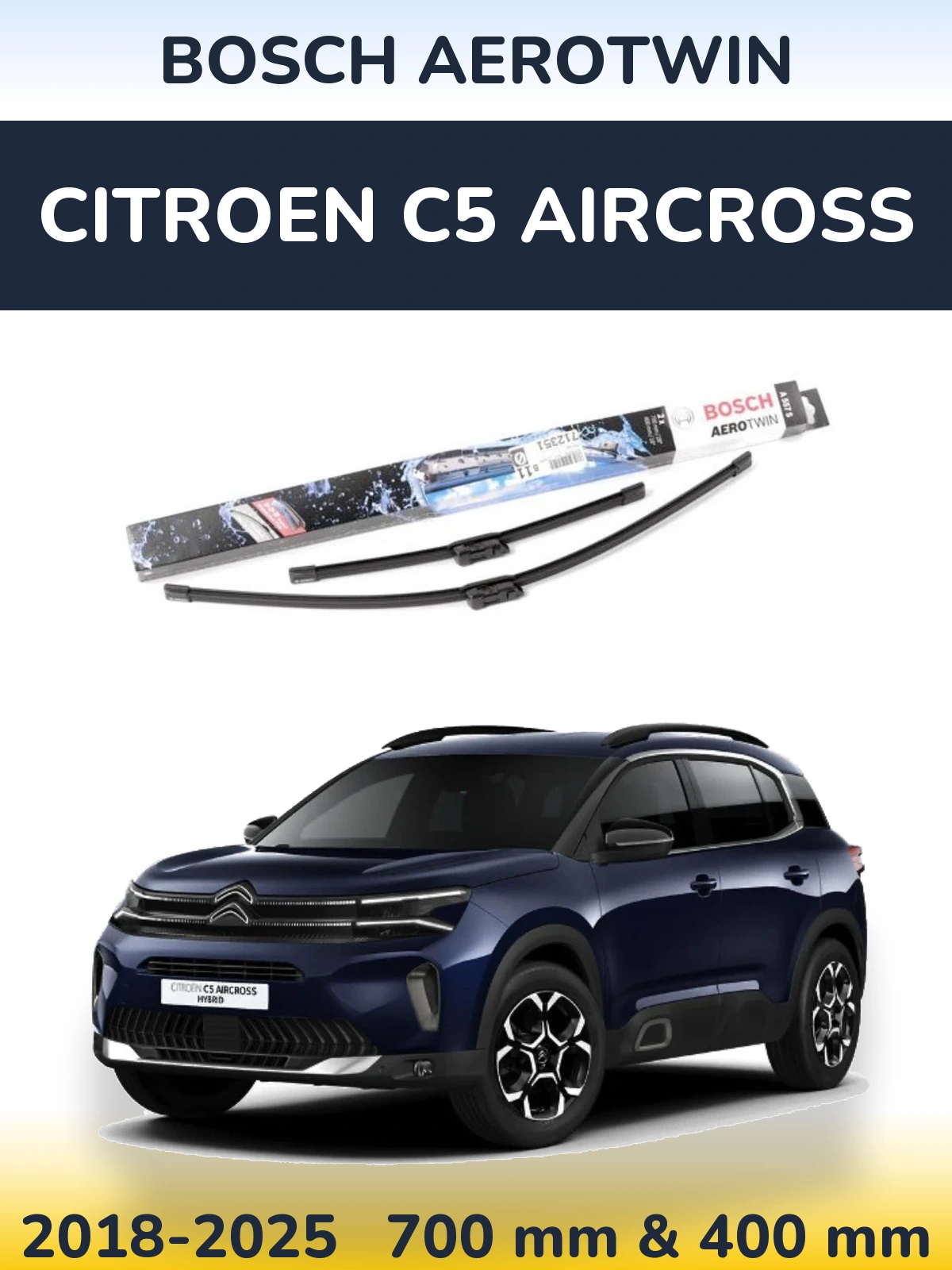 Sada předních stěračů BOSCH AeroTwin 700 a 400 mm pro Citroen C5 Aircross 2018-2025