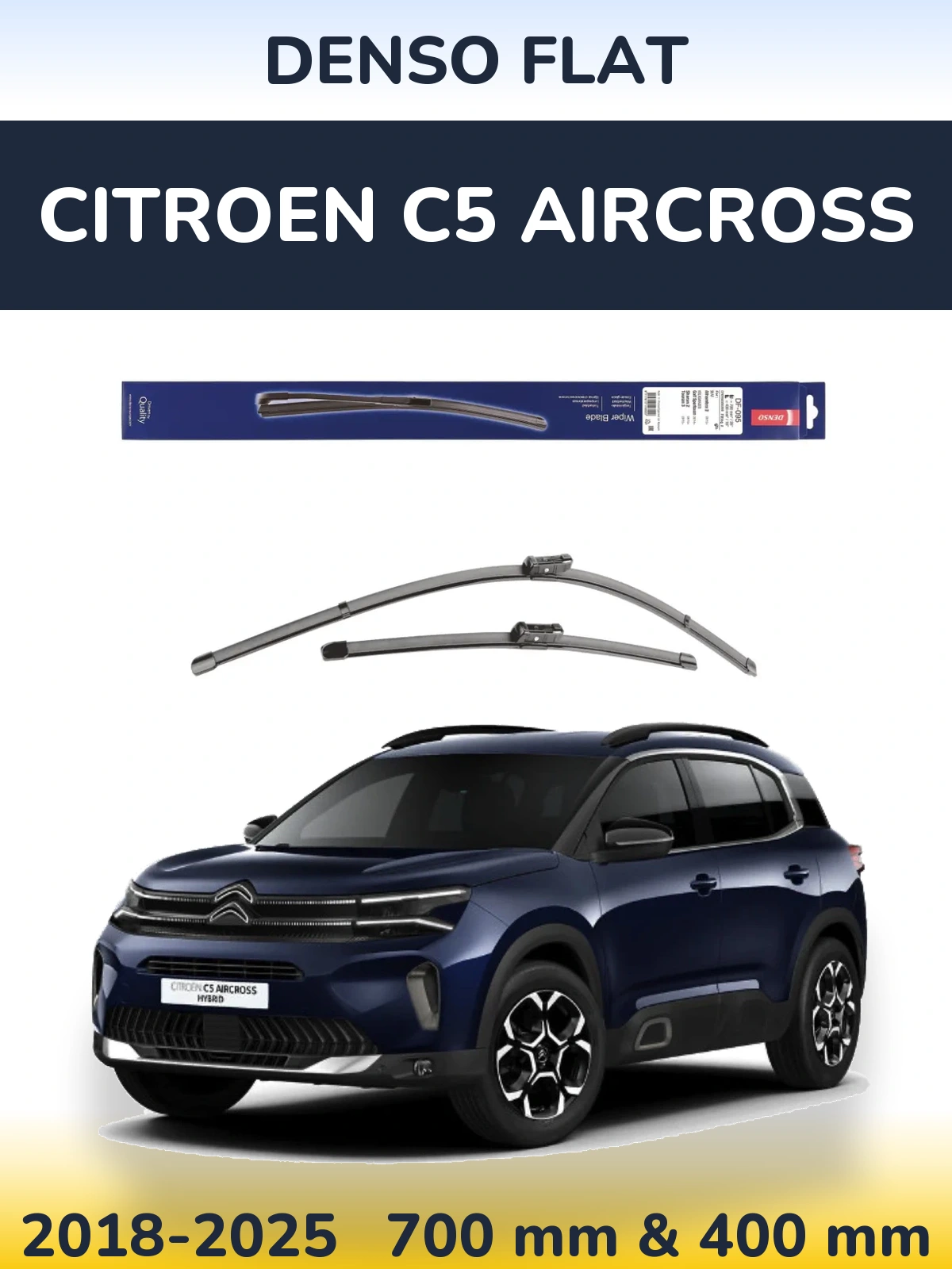 Sada předních stěračů Denso Flat 700 a 400 mm pro Citroen C5 Aircross 2018-2025
