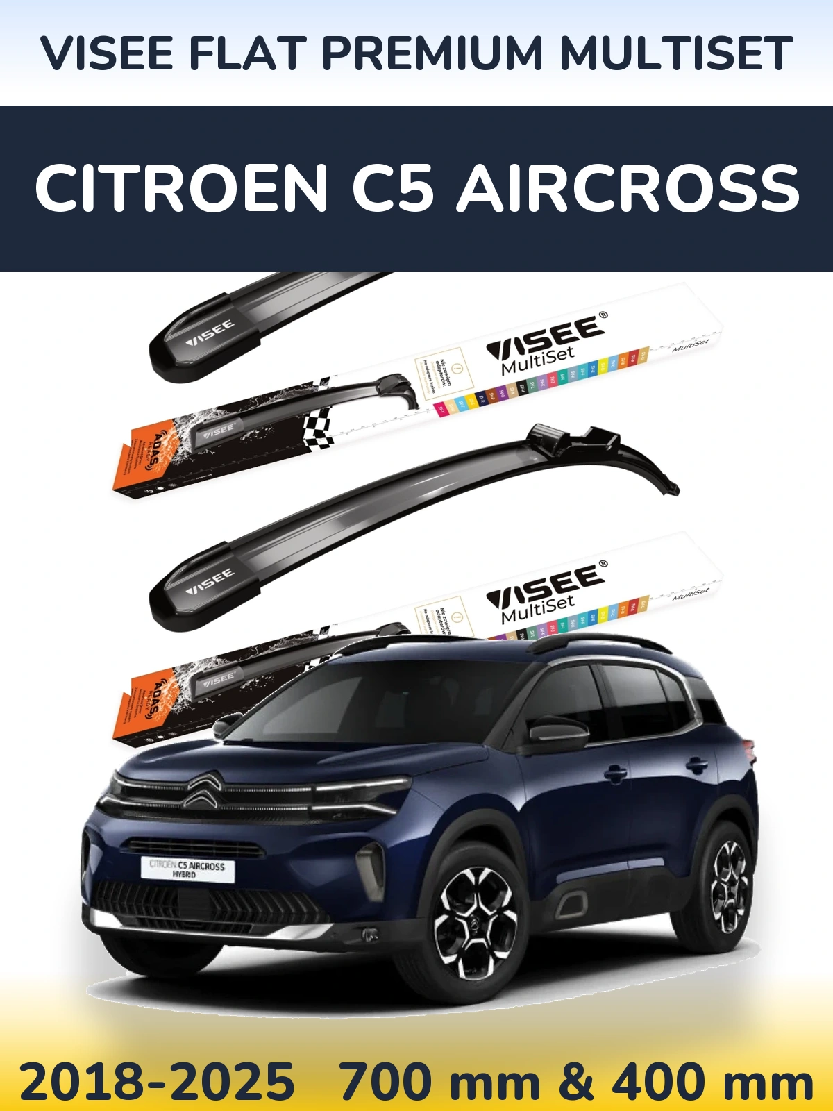 Sada předních stěračů VISEE FLAT PREMIUM MultiSet 700 a 400 mm pro Citroen C5 Aircross 2018-2025