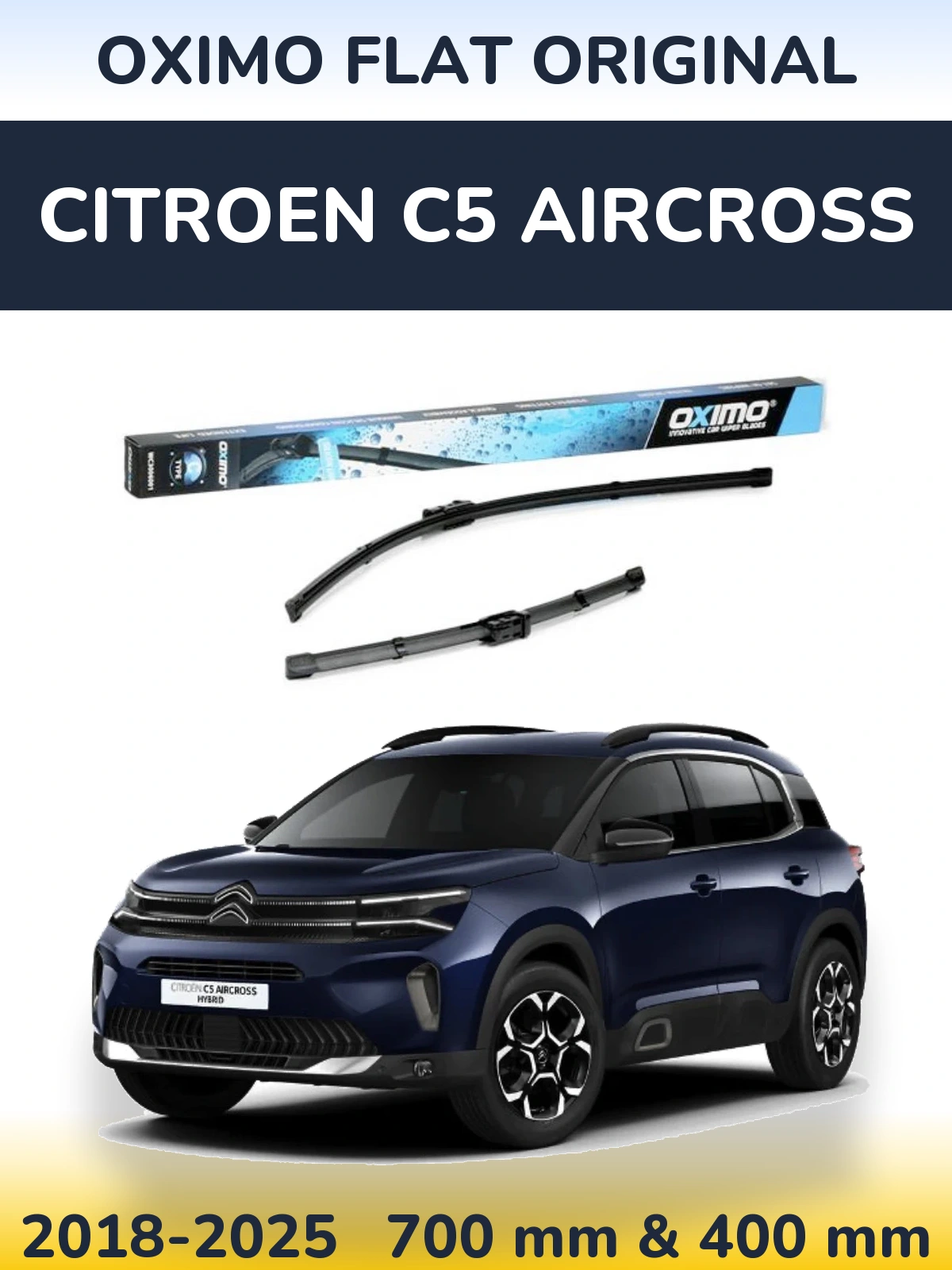 Sada předních stěračů Oximo Flat Original 700 a 400 mm pro Citroen C5 Aircross 2018-2025