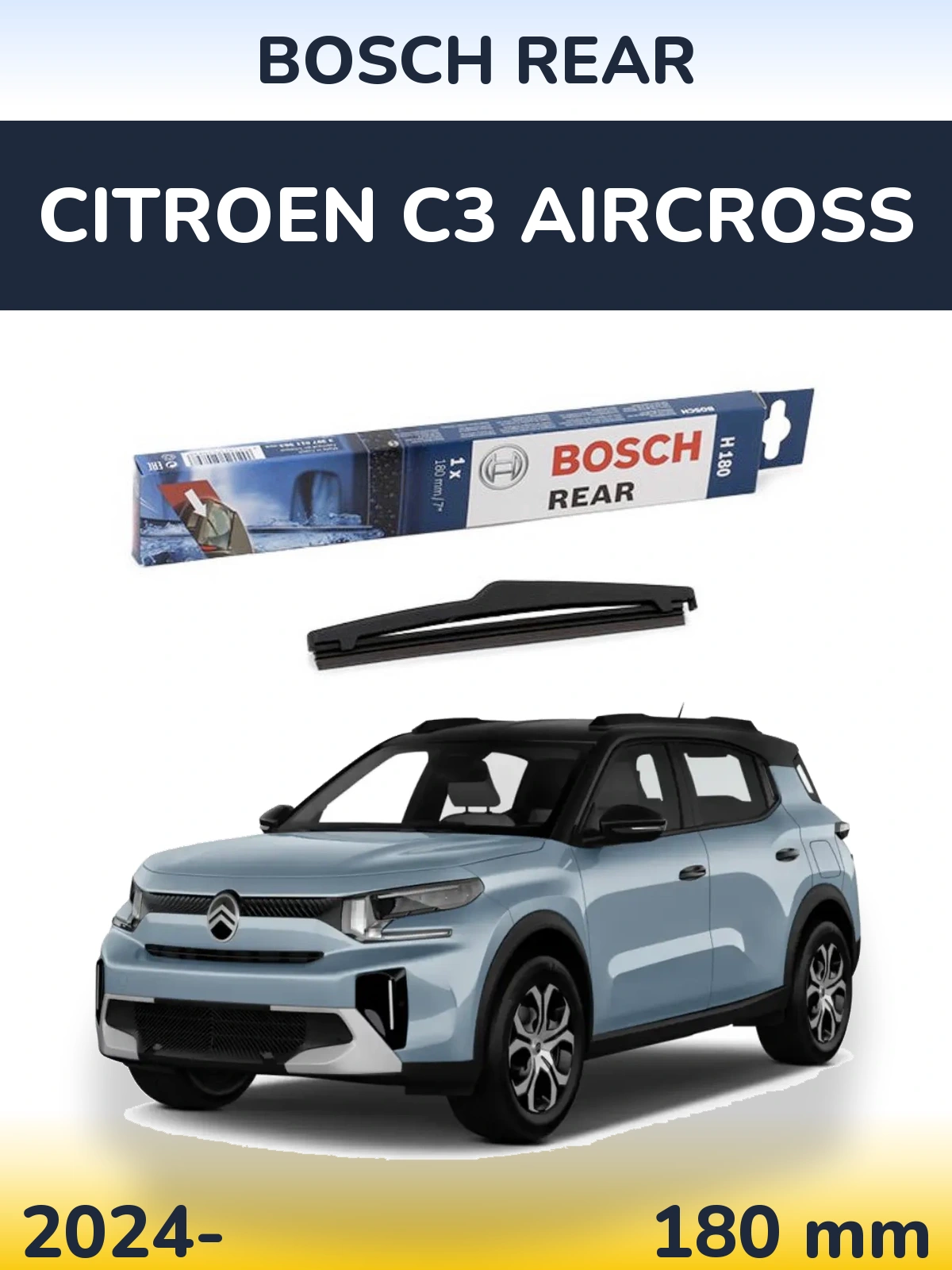 Zadní stěrač BOSCH Rear 180 mm pro Citroen C3 Aircross 2024-2026