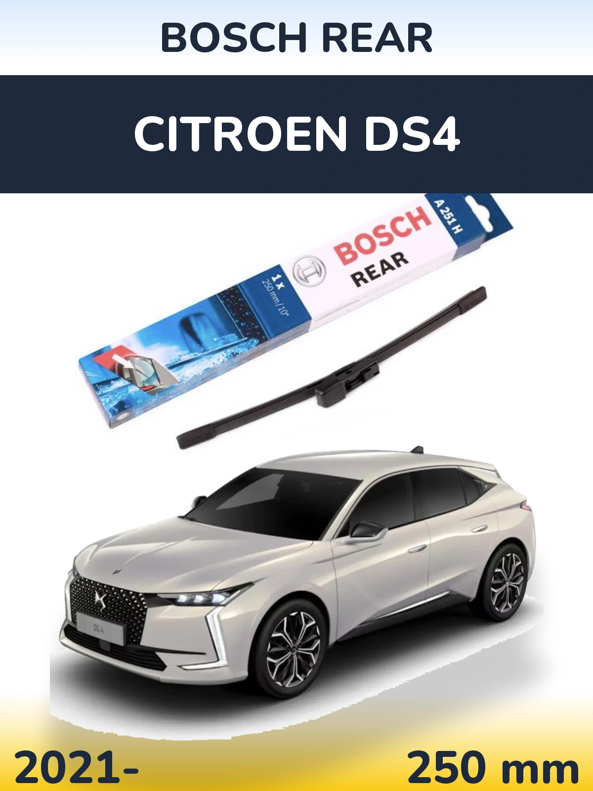 Задня щітка BOSCH Rear 250 мм для Citroen DS4 2021-2026