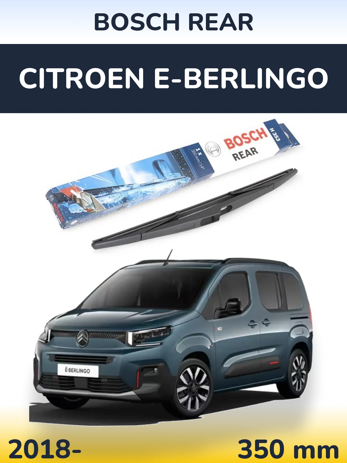Zadní stěrač BOSCH Rear 350 mm pro Citroen e-Berlingo 2018-2026