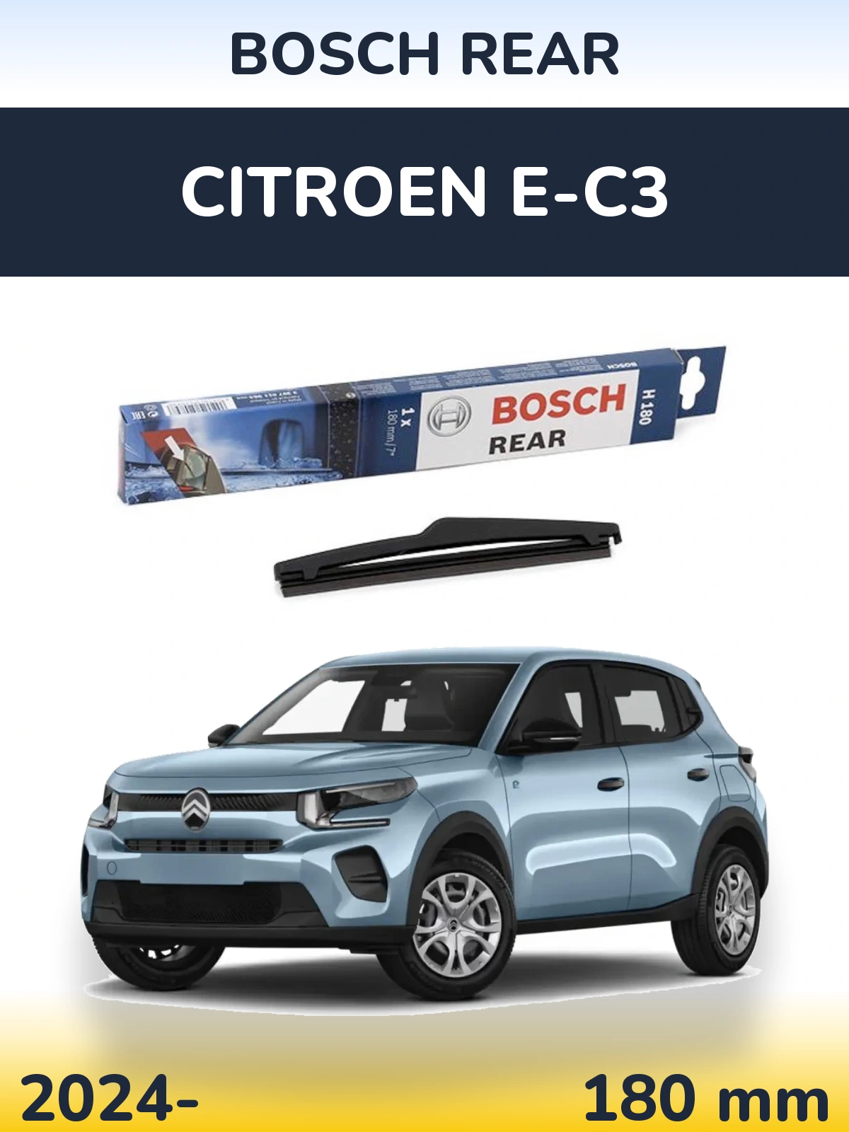Zadní stěrač BOSCH Rear 180 mm pro Citroen e-C3 2024-2026