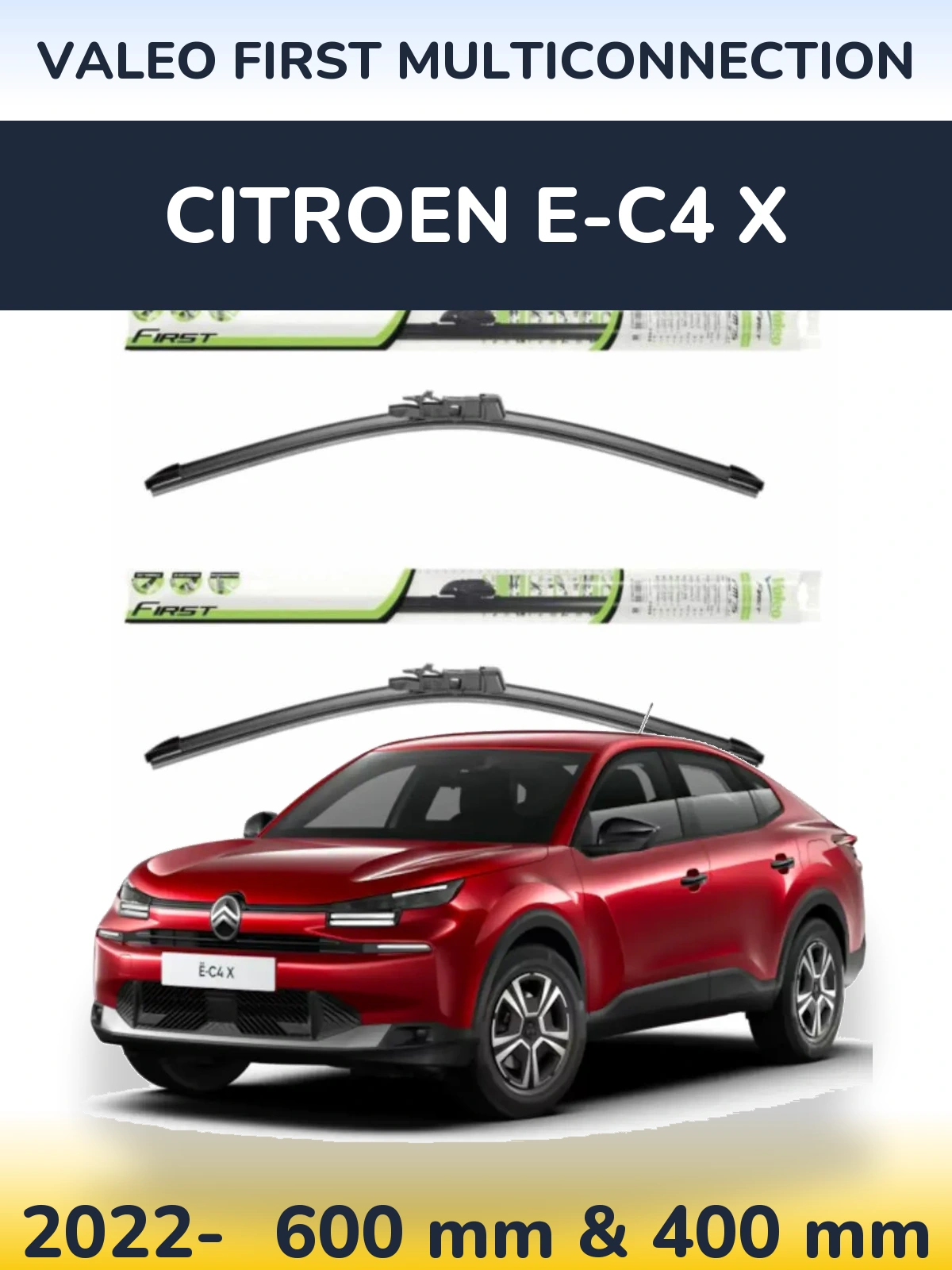 Комплект передніх щіток Valeo First MultiConnection 600 & 400 мм для Citroen e-C4 X 2022-2026