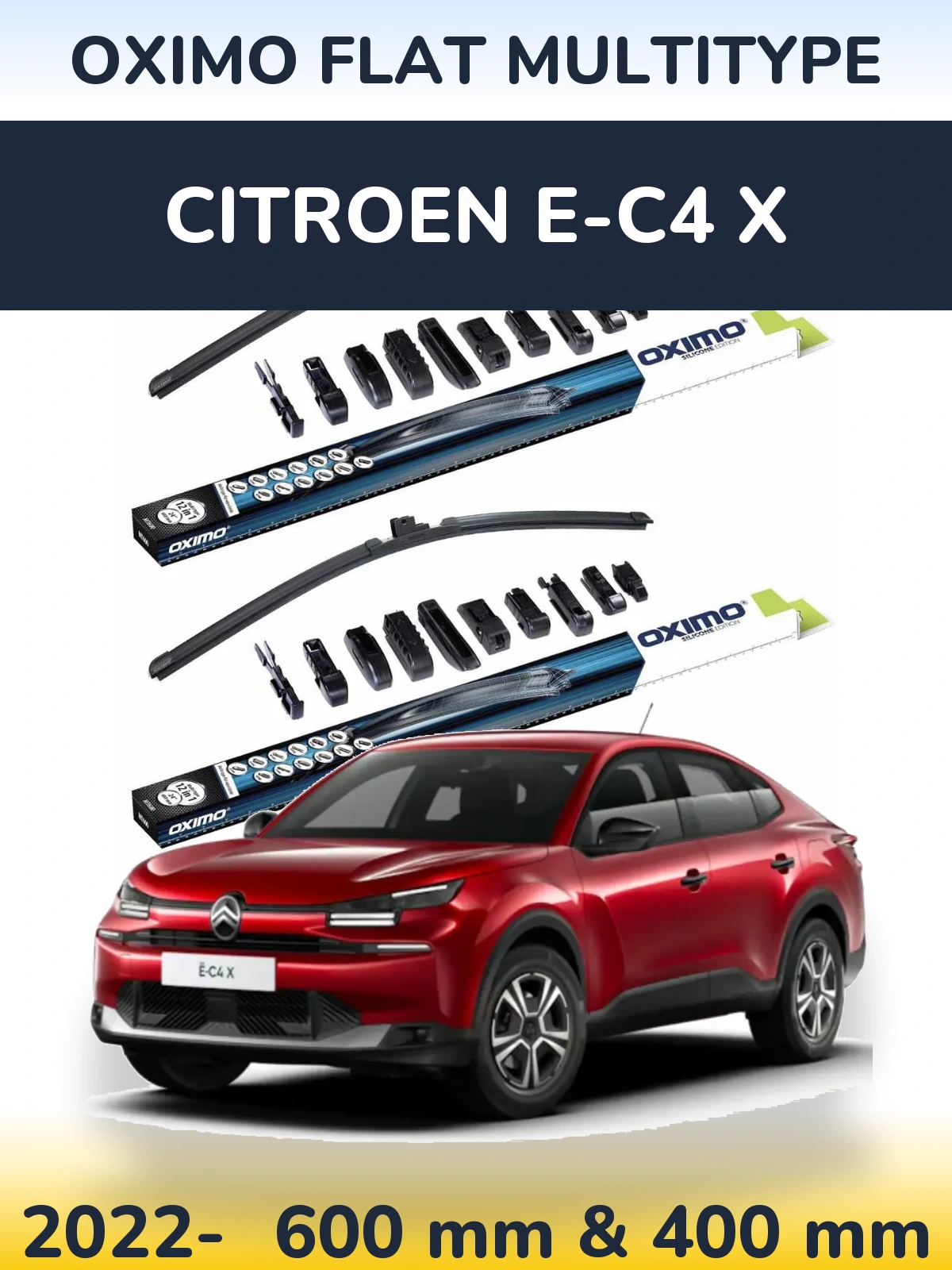 Комплект передніх щіток Oximo Flat MultiТипe 600 & 400 мм для Citroen e-C4 X 2022-2026