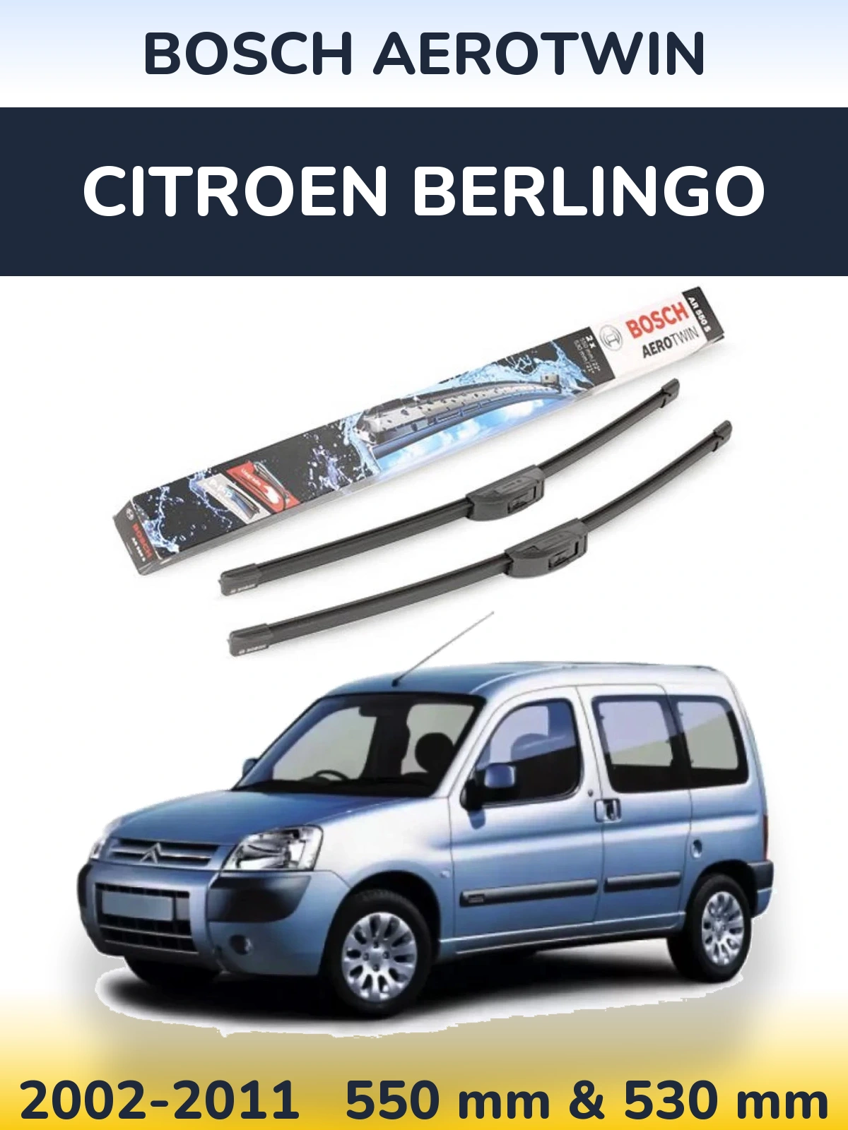 Sada předních stěračů BOSCH AeroTwin 550 a 530 mm pro Citroen Berlingo 2002-2011