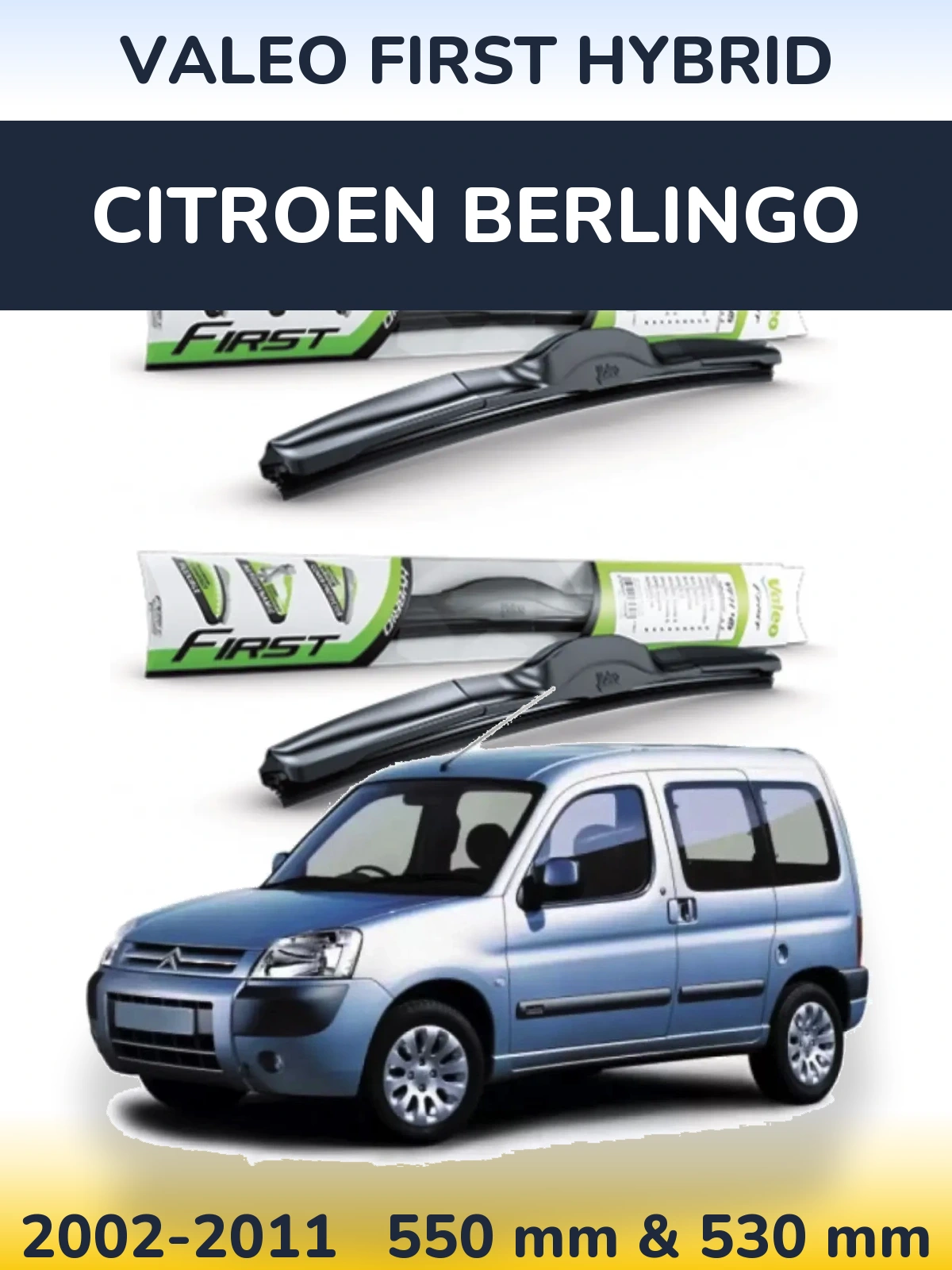 Sada předních stěračů Valeo First Hybrid 550 a 530 mm pro Citroen Berlingo 2002-2011
