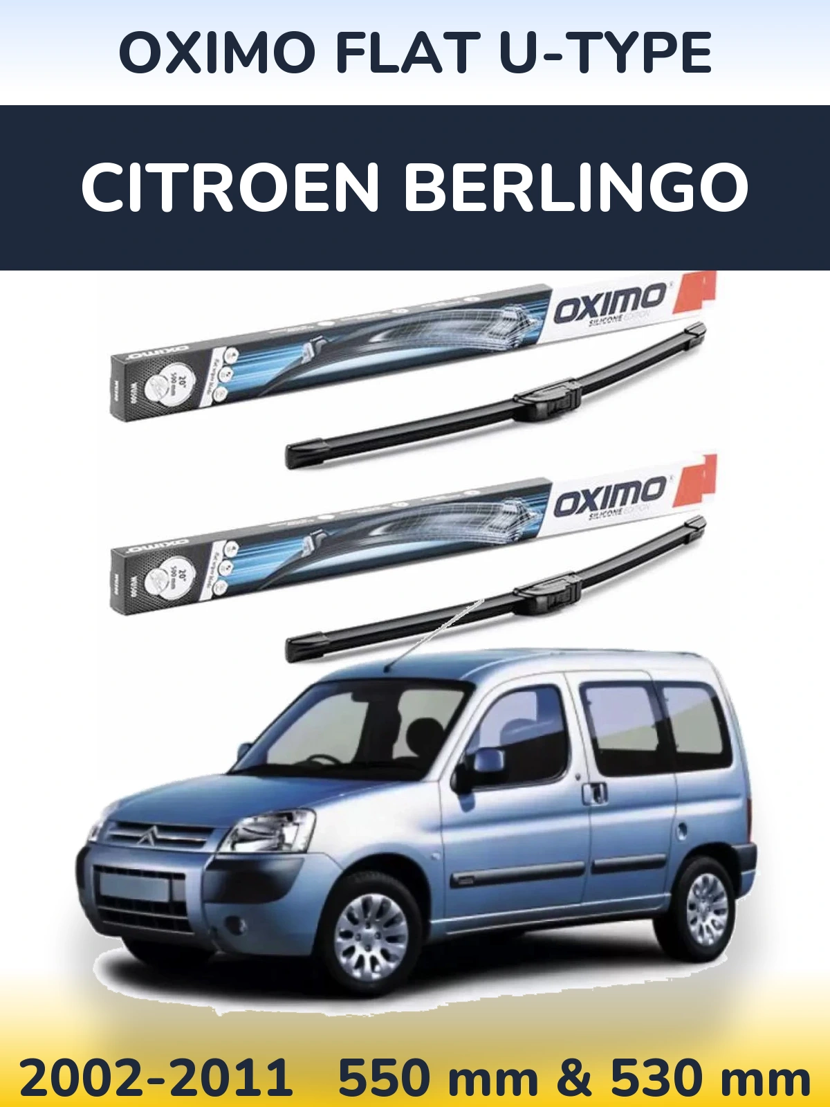 Sada předních stěračů Oximo Flat U-type 550 a 530 mm pro Citroen Berlingo 2002-2011