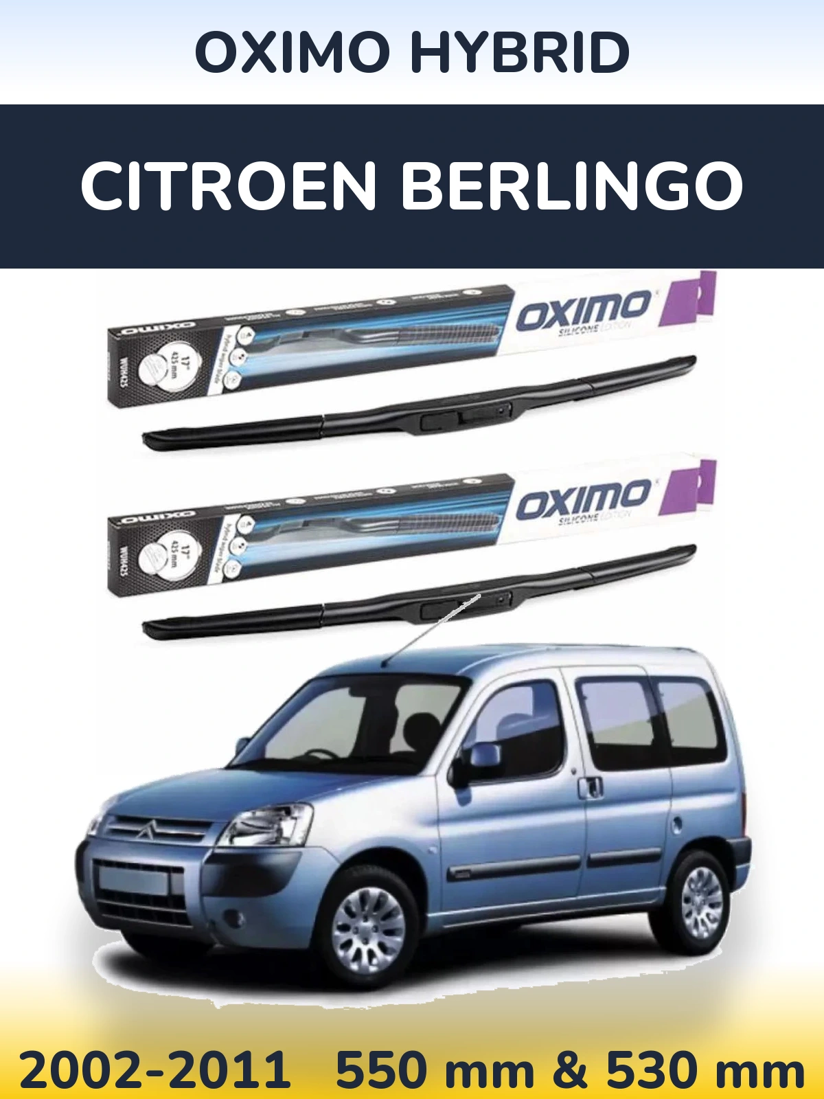 Sada předních stěračů Oximo Hybrid 550 a 530 mm pro Citroen Berlingo 2002-2011